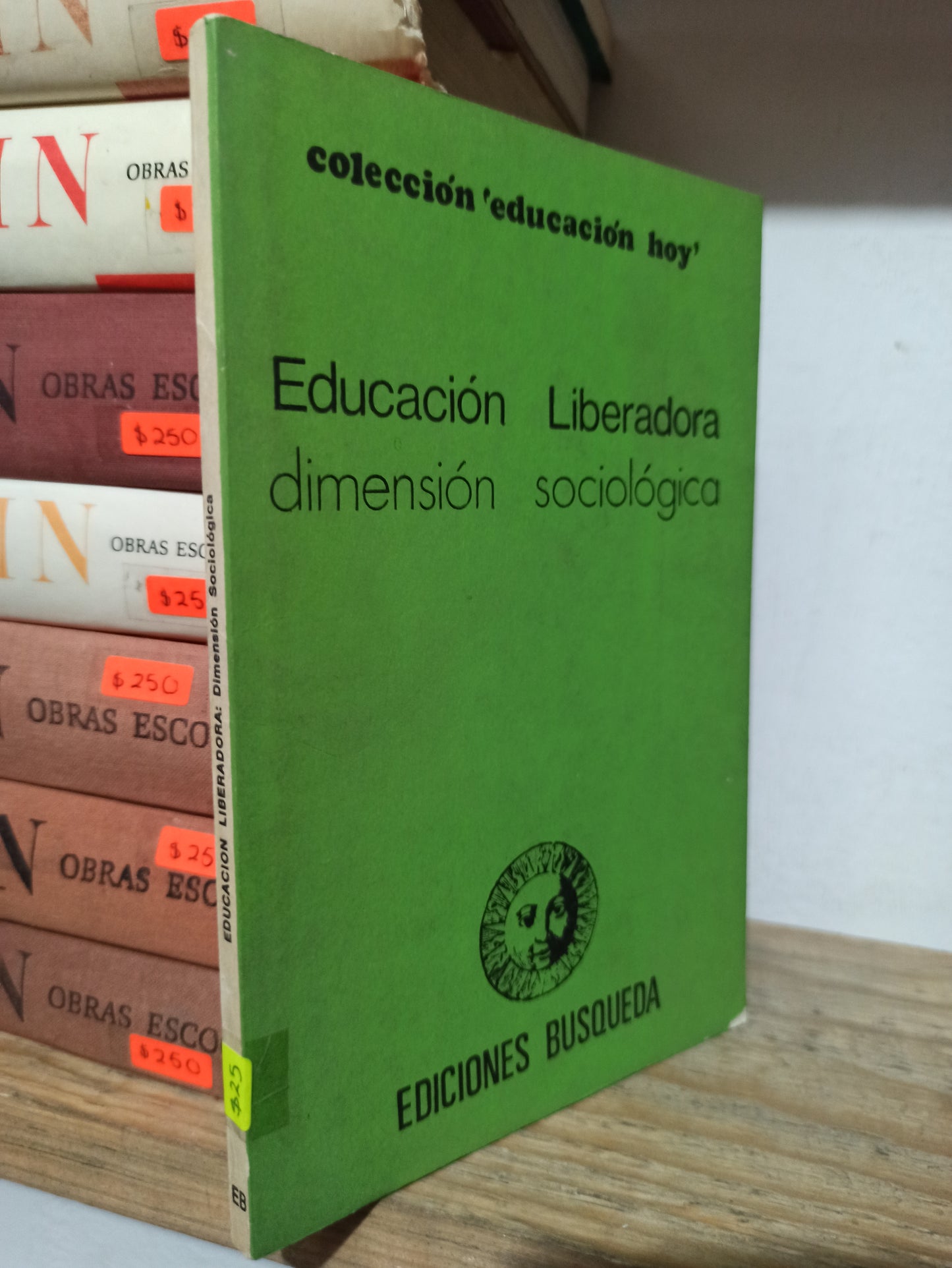 EDICION LIBERADORA DIMENSION SOCIOLOGICA POR EDITORIAL BUSQUEDA USADO SOCIOLOGIA JUÁREZ
