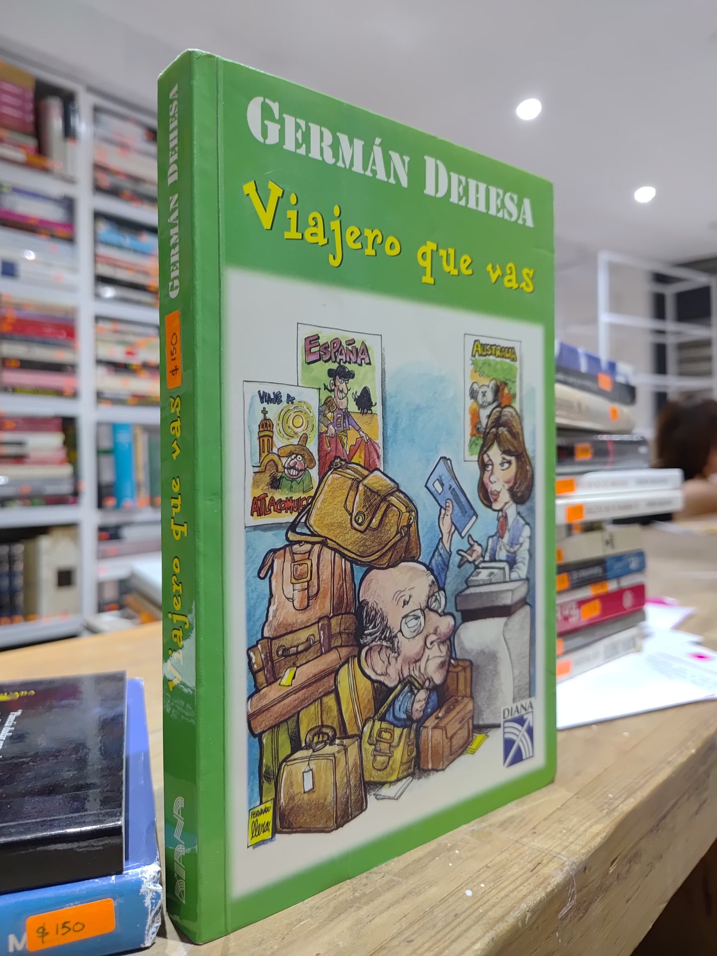VIAJERO QUE VAS POR GERMAN DEHESA USADO NOVELAS JUAREZ 515