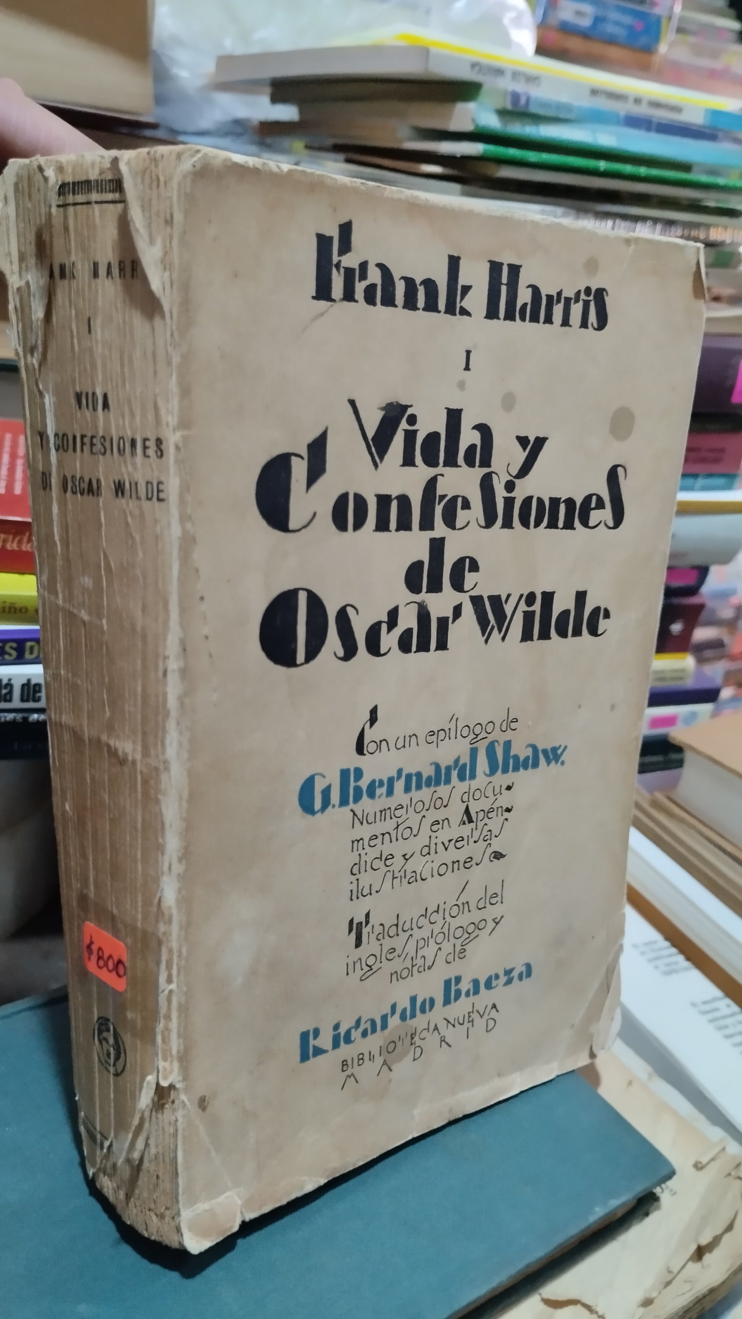 VIDA Y CONFESIONES DE OSCAR WILDE POR FRANK HARRIS LIBRO USADO ANTIGUO ALDAMA