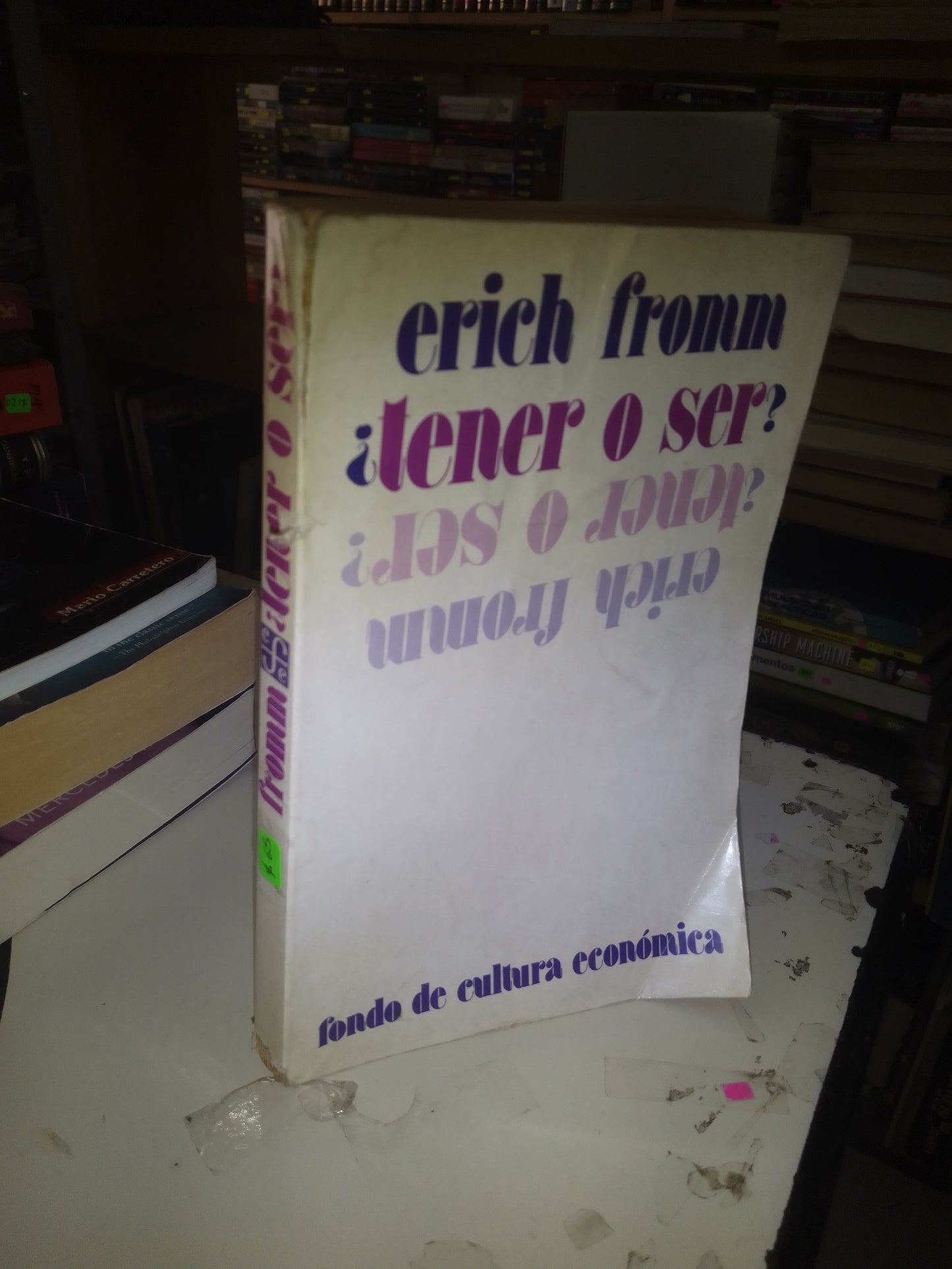 ¿TENER O SER? POR ERICH FROMM USADO SUPERACIÓN PERSONAL LITERARIO 207