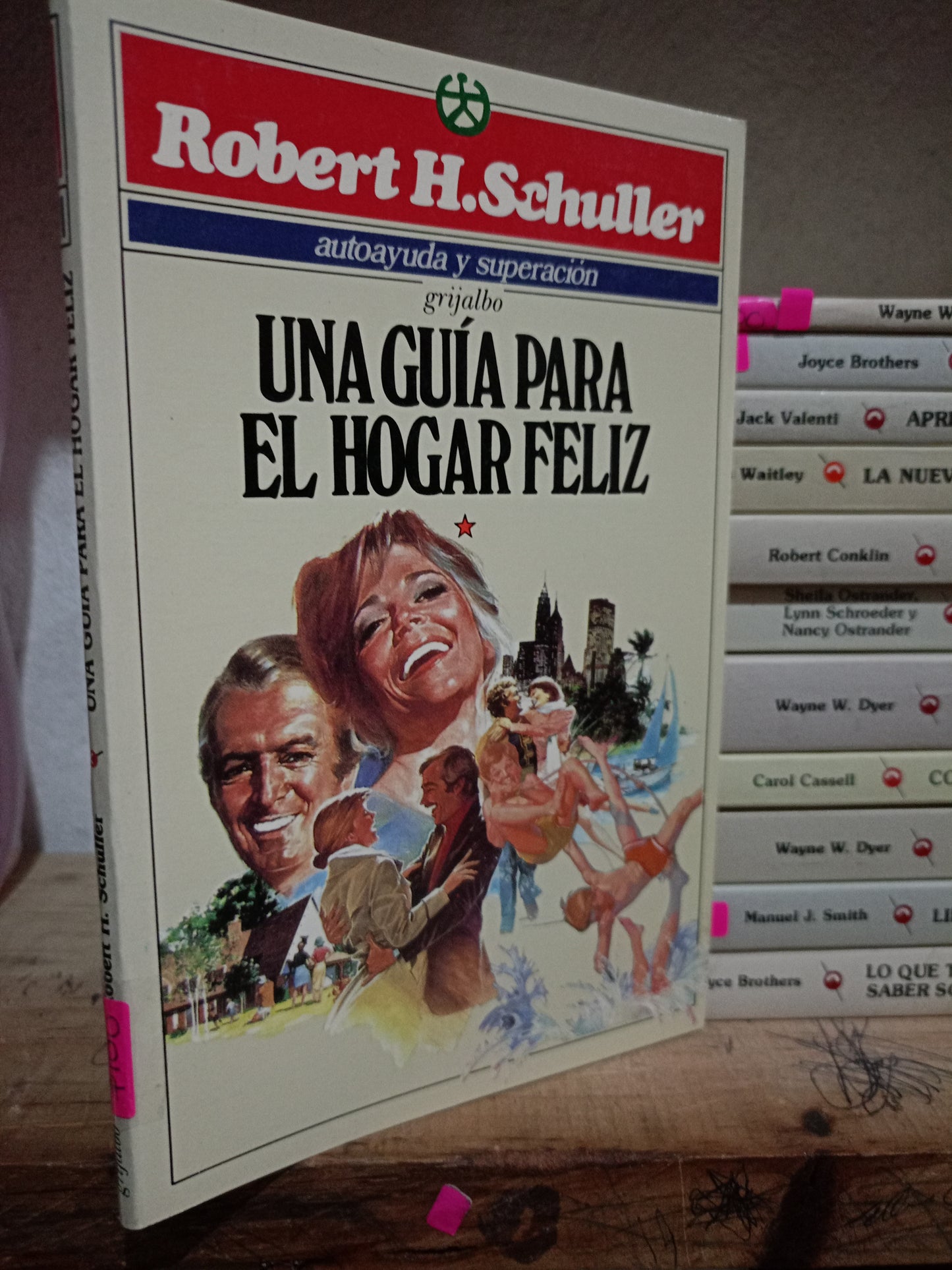 UNA GUIA PARA EL HOGAR FELIZ POR ROBERT H. SCHULLER USADO S.PERSONAL LITERARIO 305