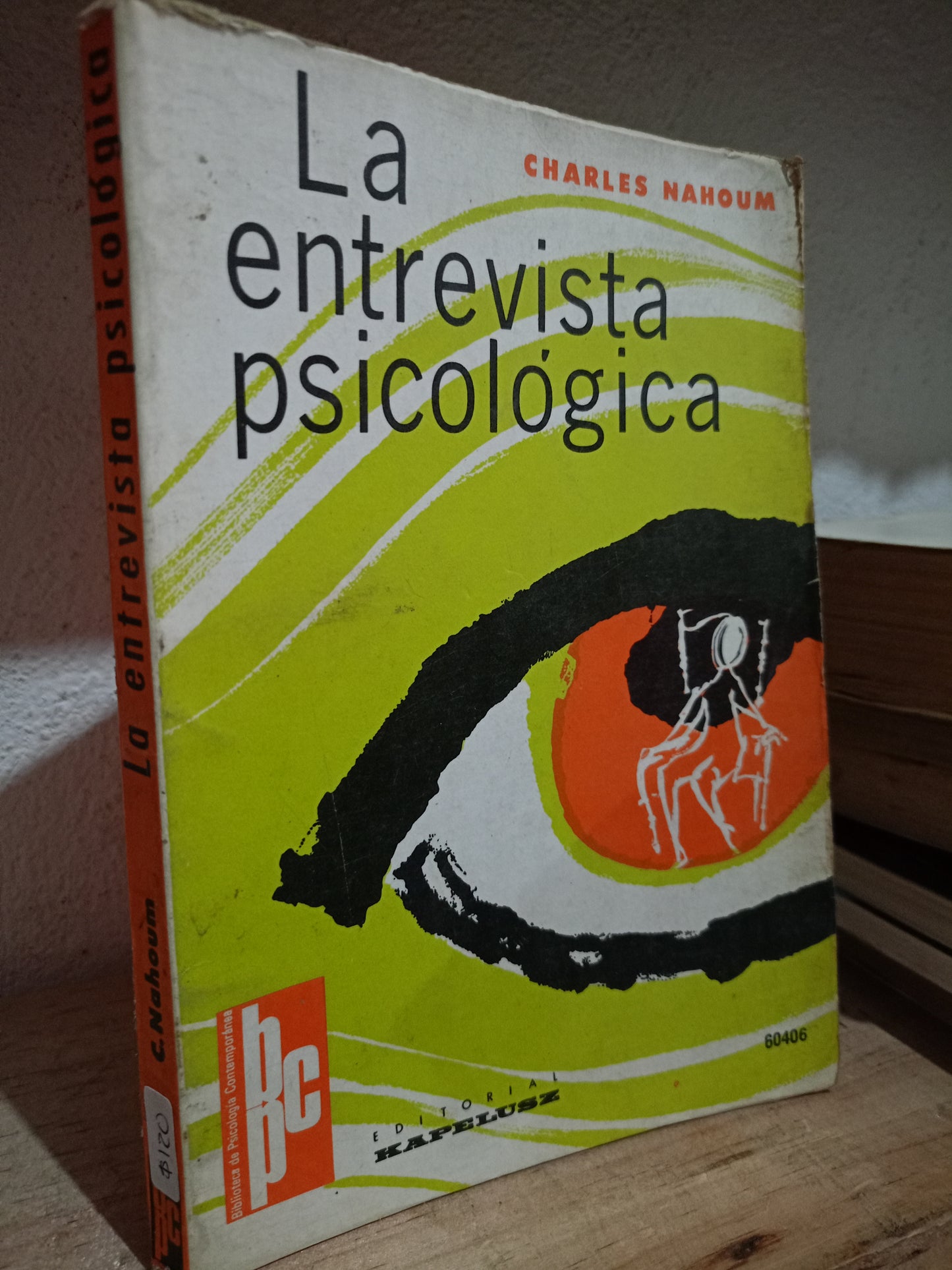 LA ENTREVISTA PSICOLOGICA POR CHARLES NAHOUM USADO PSICO LITERARIO 305