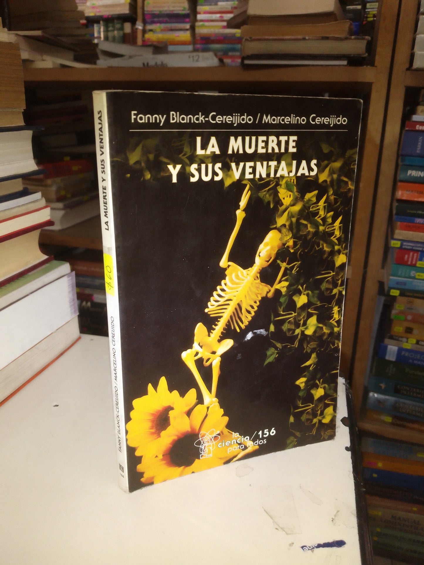 LA MUERTE Y SUS VENTAJAS POR FANNY BLANCK CEREJIDO Y MARCELINO CEREJIDO USADO NOVELA LITERARIO 207
