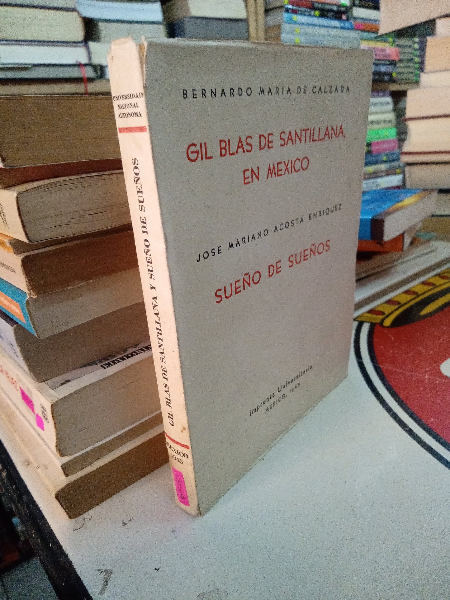 HIL BLAS DE SANTILLANA EN MEXICO SUEÑO DE SUEÑOS POR BERNANDO MARIA DE CALZADA Y JOSE MARIANO ACOSTA USADO NOVELA LITERARIO 207