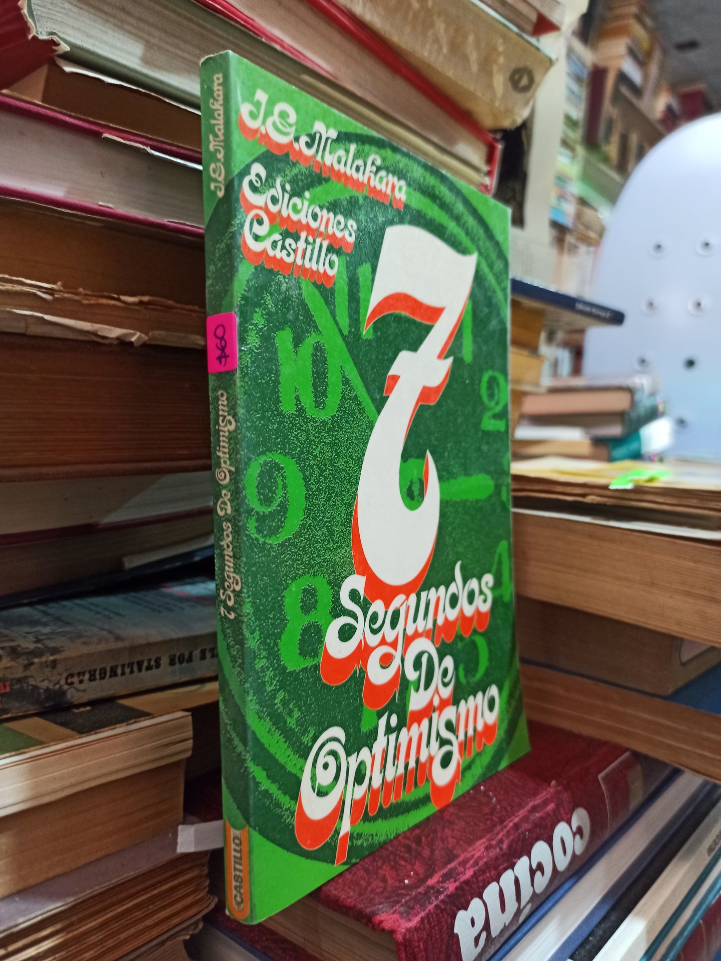 7 SEGUNDOS DE OPTIMISMO POR J. E. MALAKARA USADO SUPERACIÓN PERSONAL ALDAMA