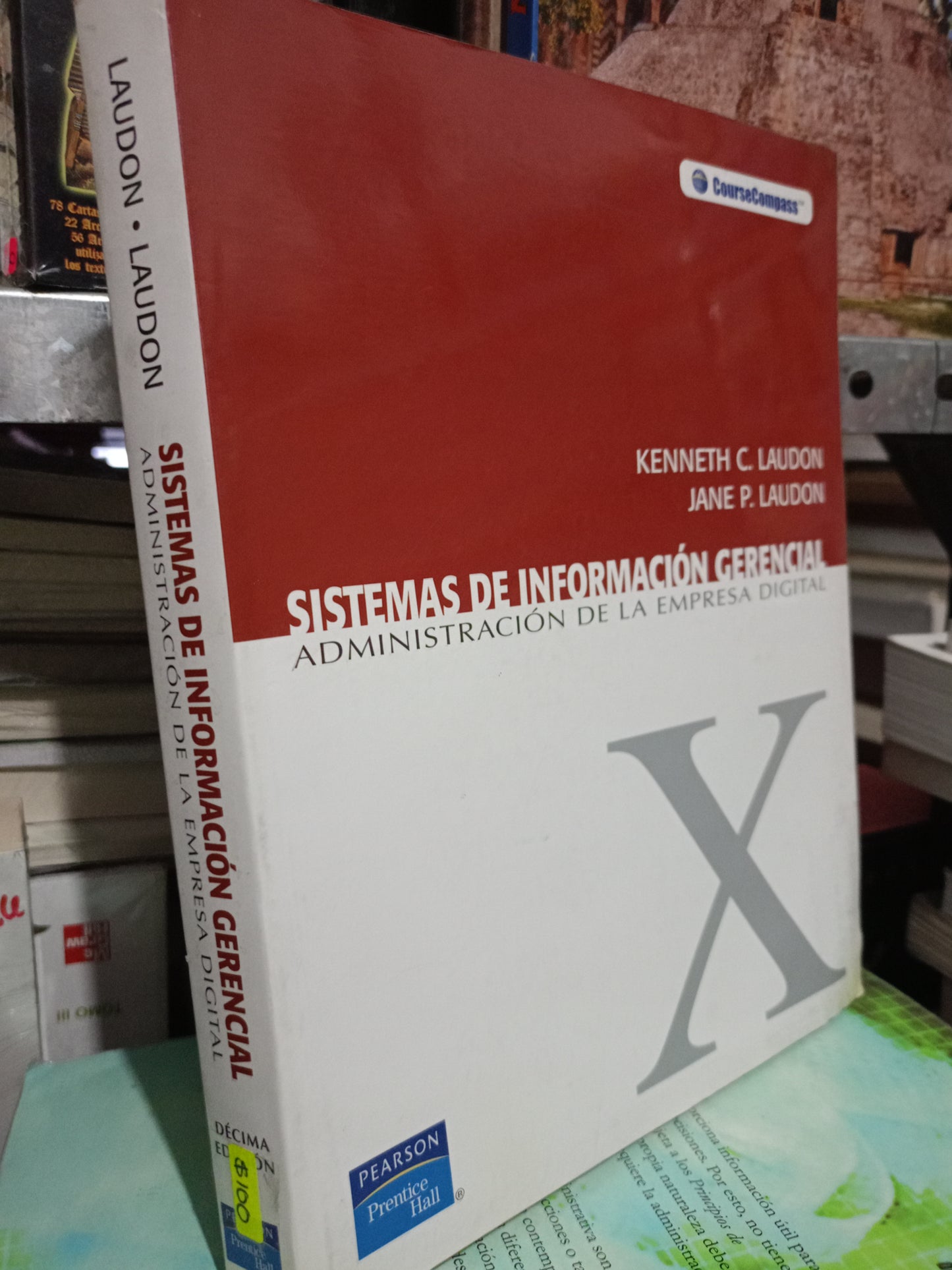 SISTEMAS DE INFORMACION GENERAL ADMINISTRACION DE LA EMPRESA DIGITAL POR KINNETH C. LOUDON JANE P. LAUDON USADO ADMNIN LITERARIO 305