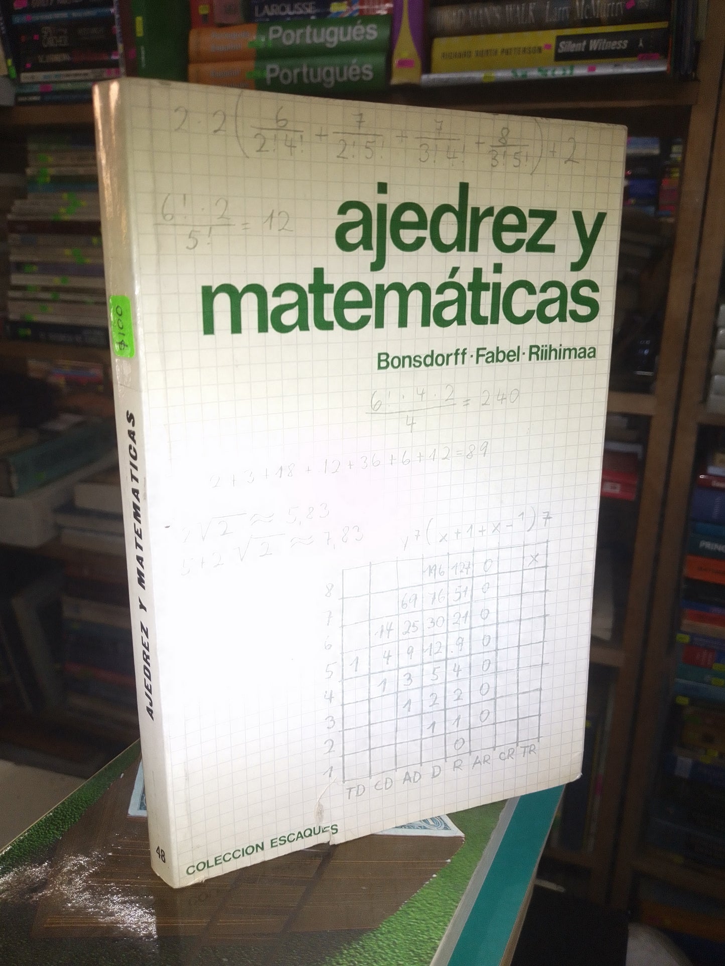 AJEDREZ Y MATEMATICAS POR BONSDORFF, FABEL Y RIIHIMAA USADO DEPORTE LITERARIO 207