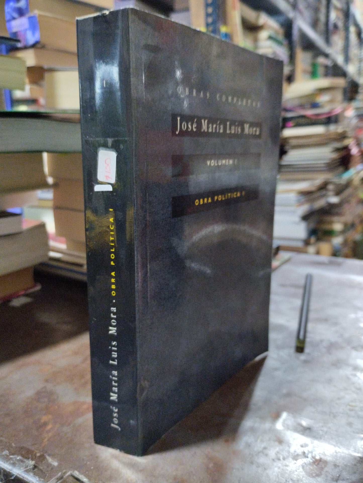 OBRA POLITICA POR JOSE MARIA LUIS MORA USADO POLITICA ALDAMA
