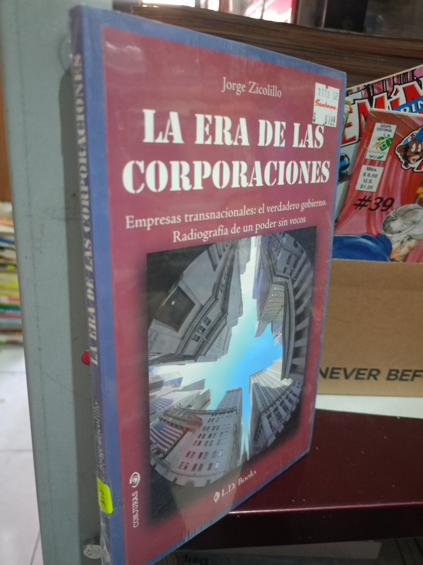 LA ERA DE LAS CORPORACIONES POR JORGE ZICOLILLO NUEVO ECONOMIA LITERARIO 305