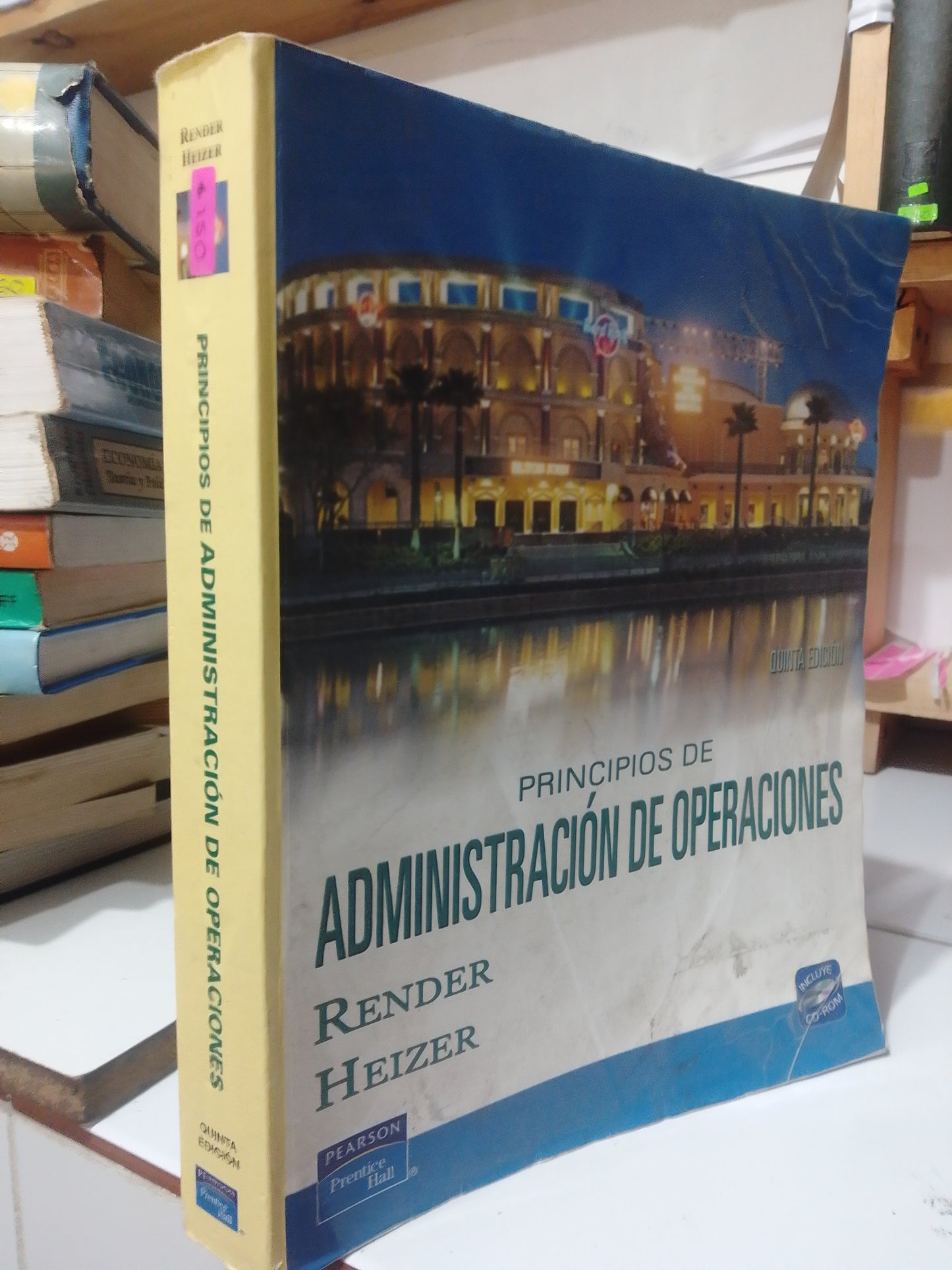 PRINCIPIOS DE ADMINISTRACION DE OPERACIONES POR RENDER HEIZER USADO ADMINISTRACION JUAREZ