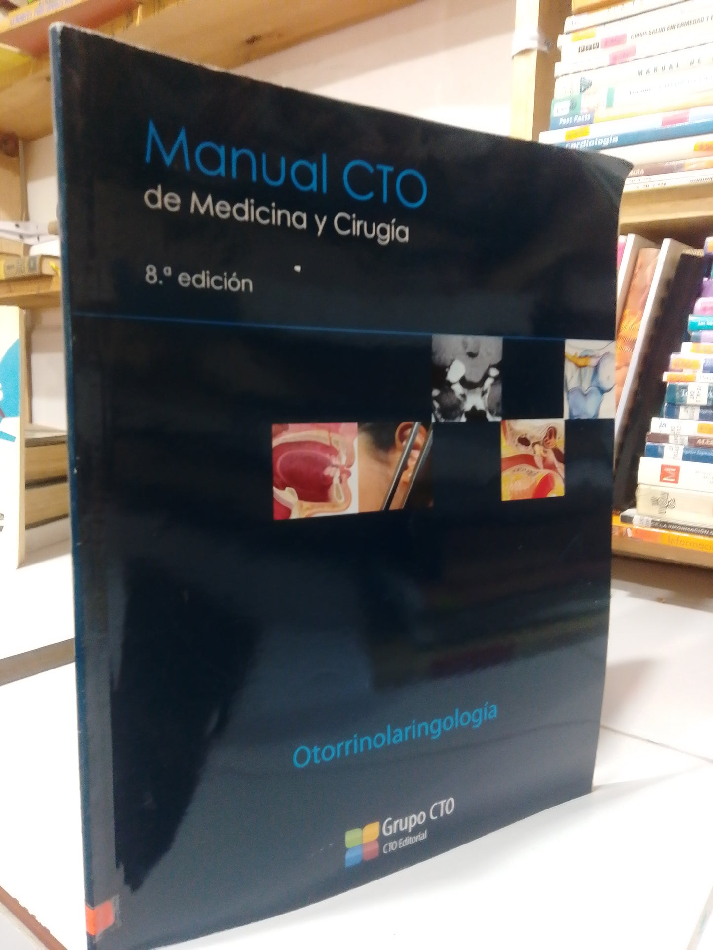 MANUAL CTO DE MEDICINA Y CIRUJIA OTORRINOLARINGOLOGIA USADO SALUD JUAREZ