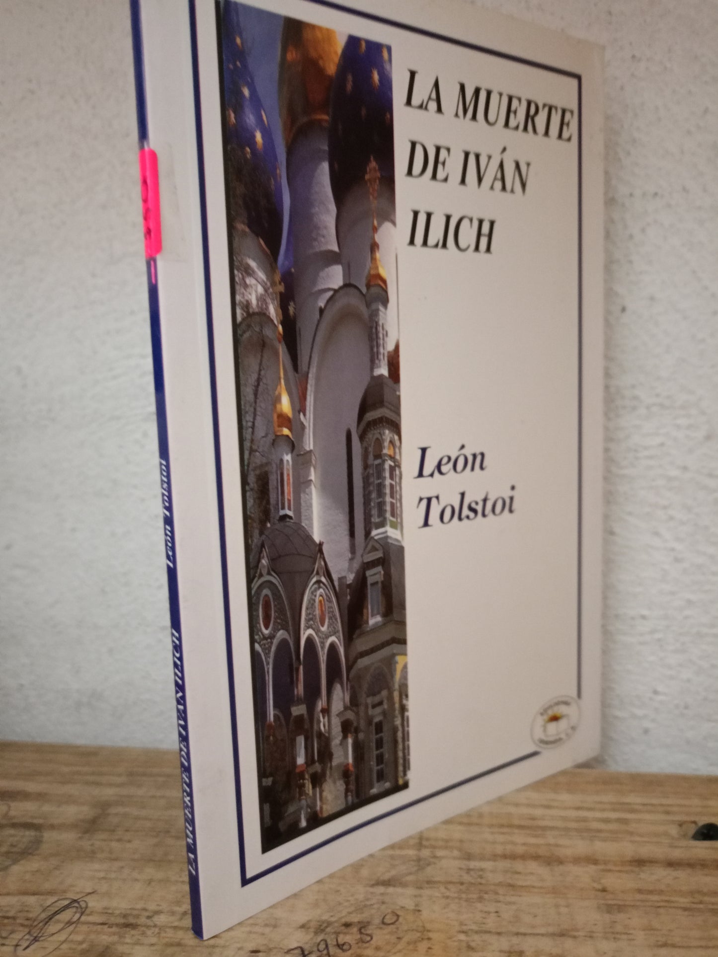 LA MUERTE DE IVAN ILICH LEON TOLSTOI USADO NOVELA LITERARIO 305
