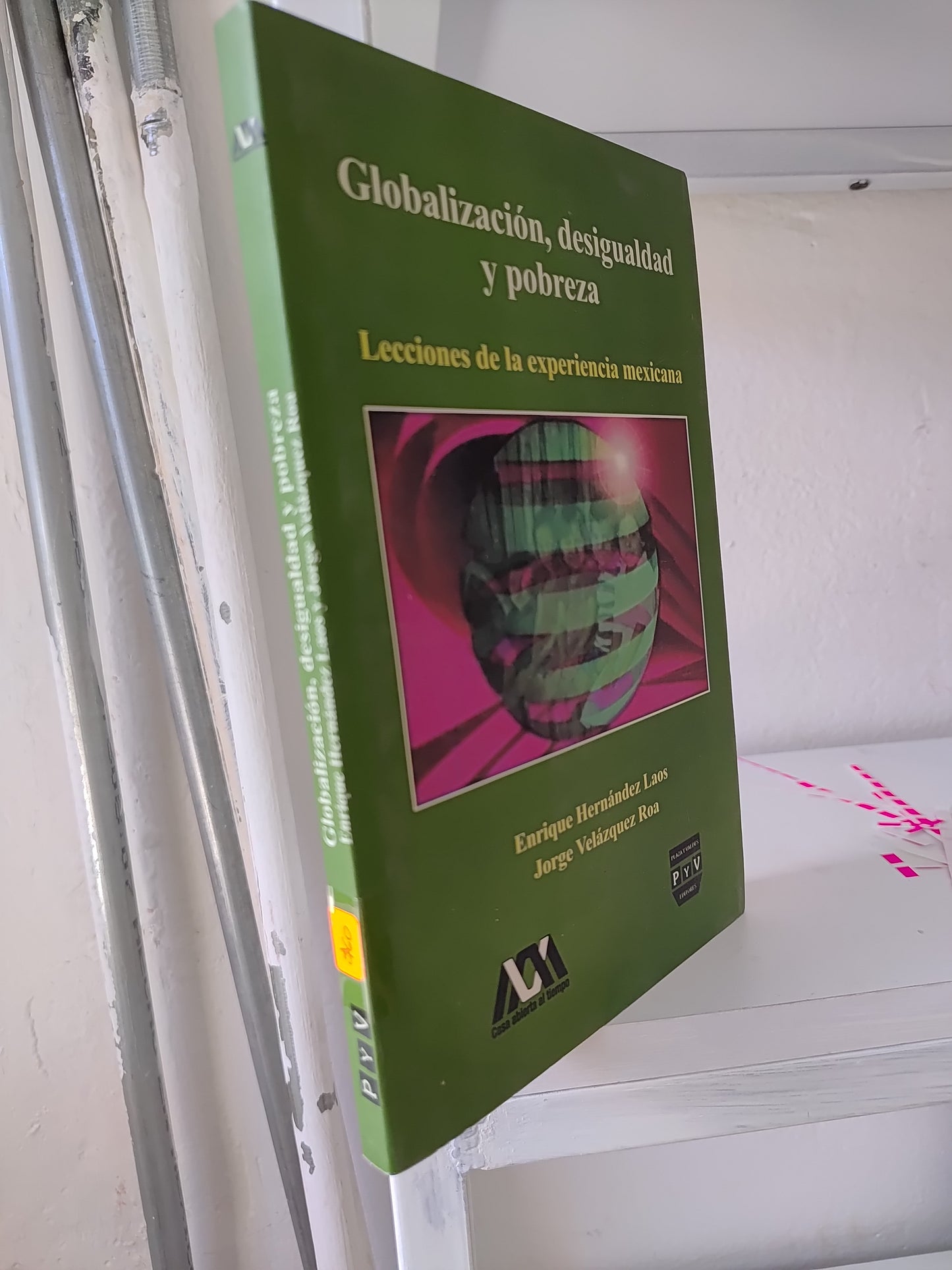 GLOBALIZACION DESIGUALDAD Y POBREZA POR ENRIQUE HERNANDEZ LAOS USADO SOCIOLOGIA JUAREZ 515
