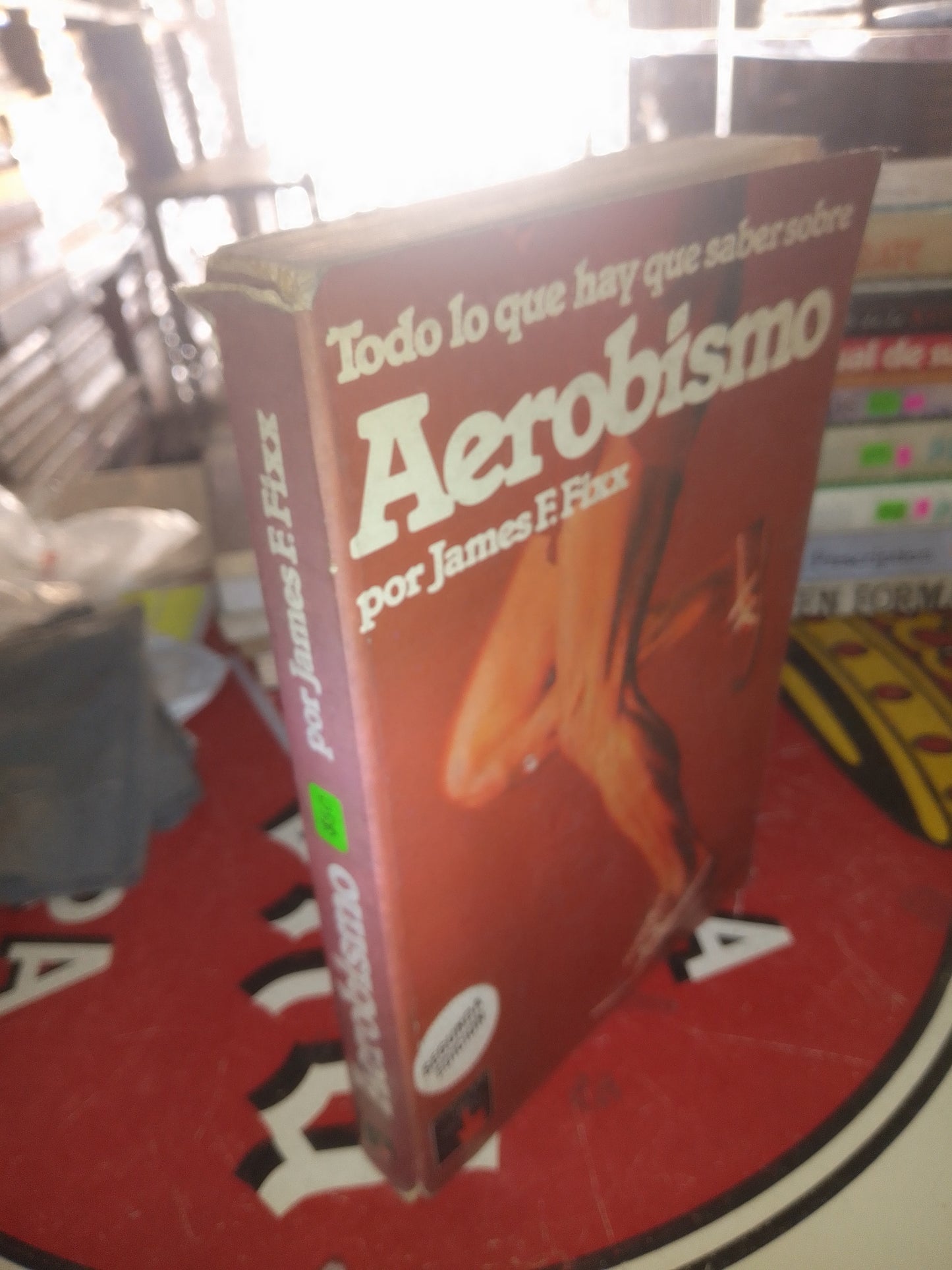 TODO LO QUE HA QUE SABER SOBRE AEROBISMO POR JAMES F FIXX USADO DEPORTES LITERARIO 207