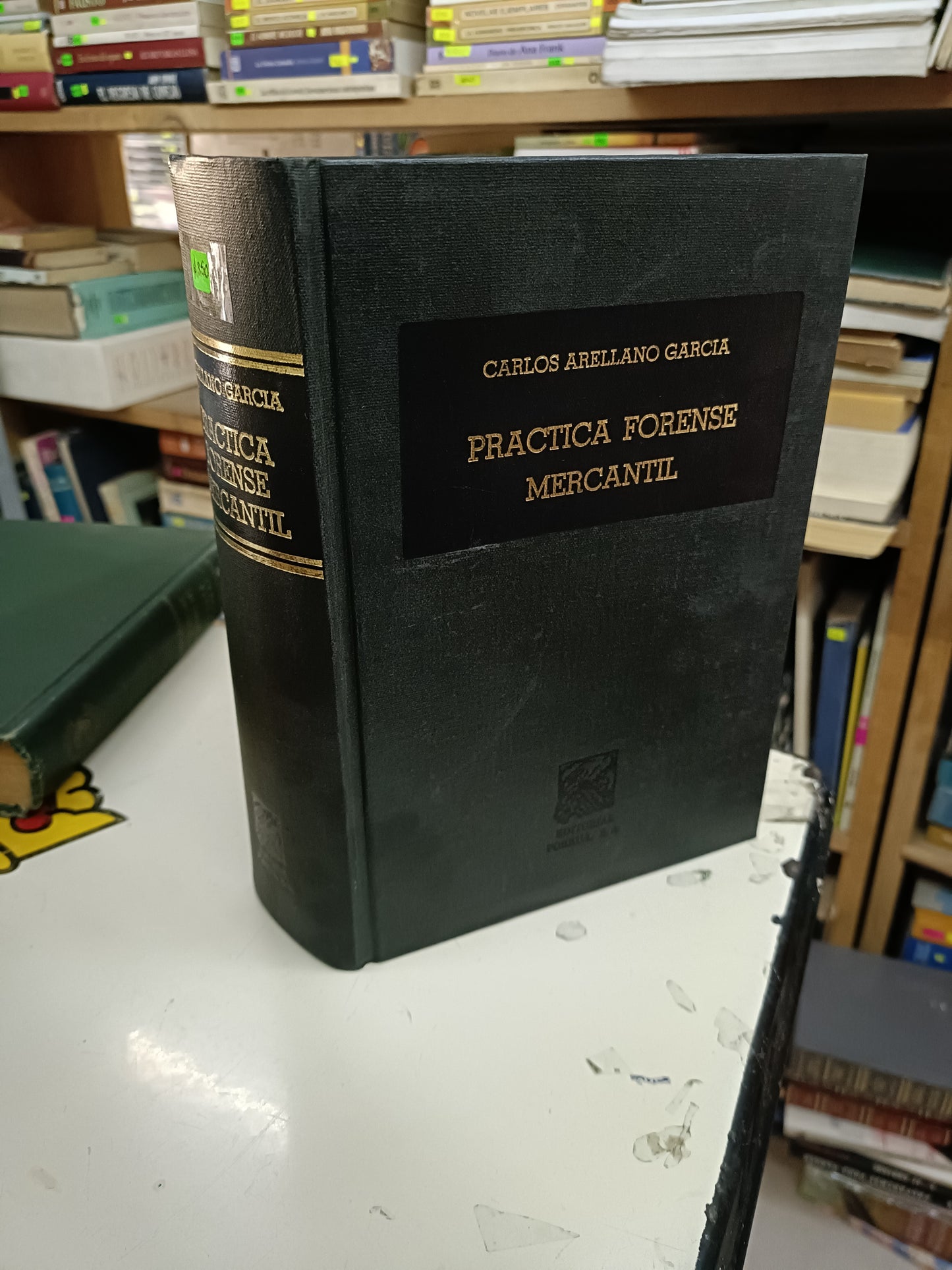 PRÁCTICA FORENSE MERCANTIL POR CARLOS ARELLANO GARCÍA USADO DERECHO LITERARIO 207