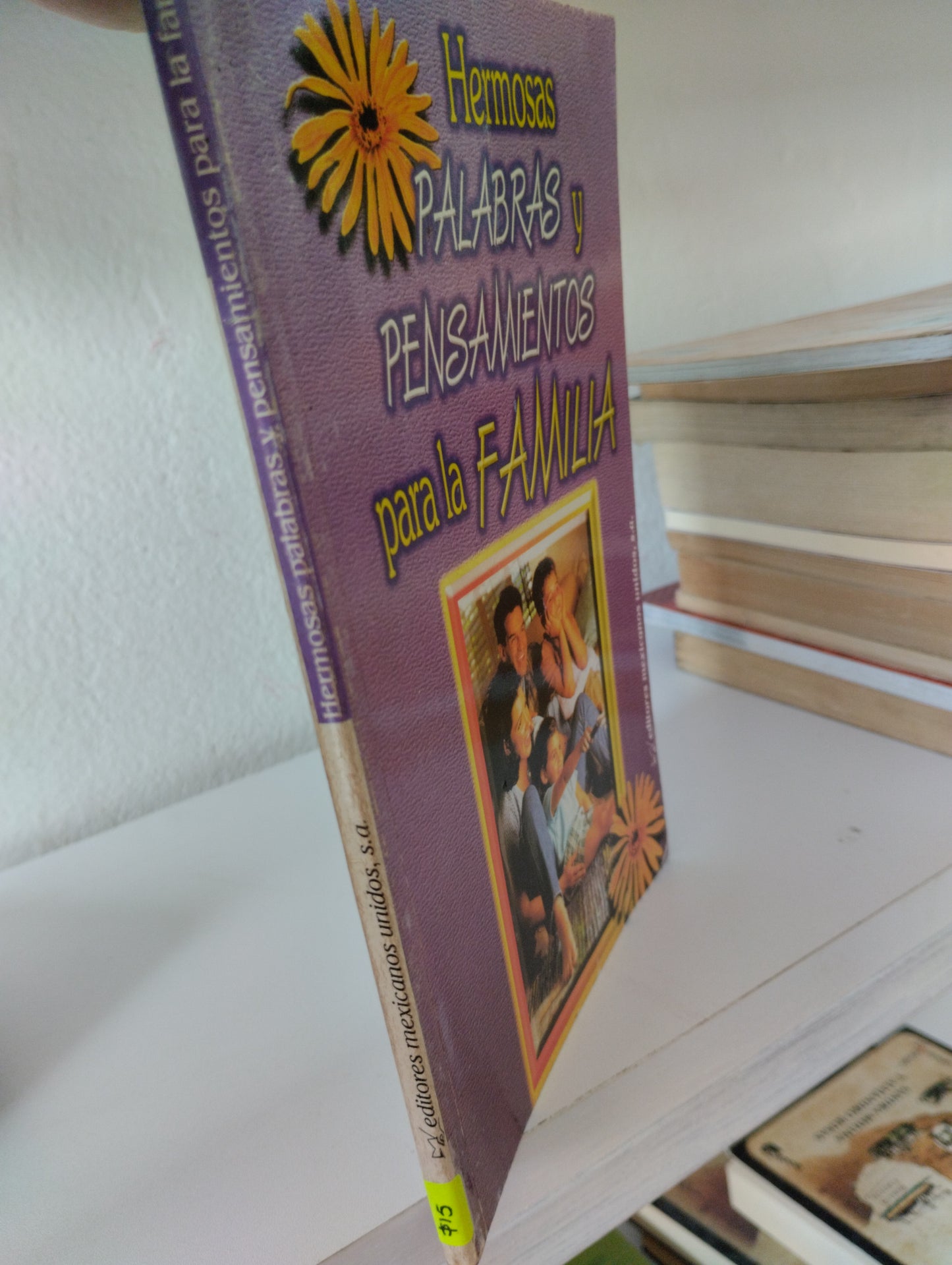 HERMOSAS PALABRAS Y PENSAMIENTOS PARA LA FAMILIA USADO PSICOLOGIA JUAREZ 515