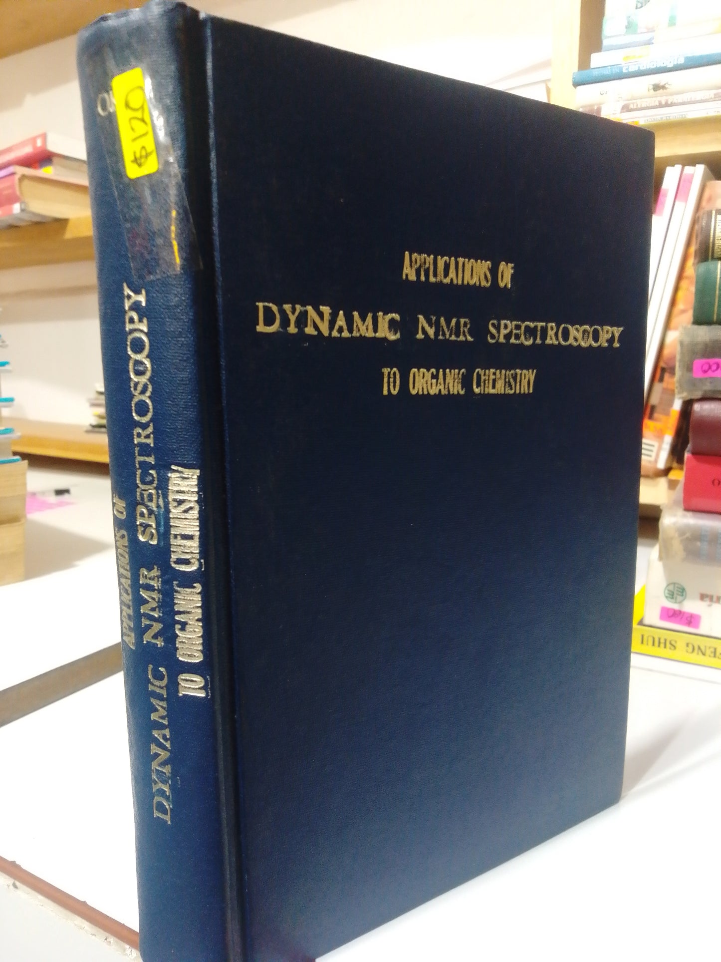 APPLICATIONS OF DYNAMIC NMR SPECTROSCOPY TO ORGANIC CHEMISTRY USADO SALUD JUAREZ