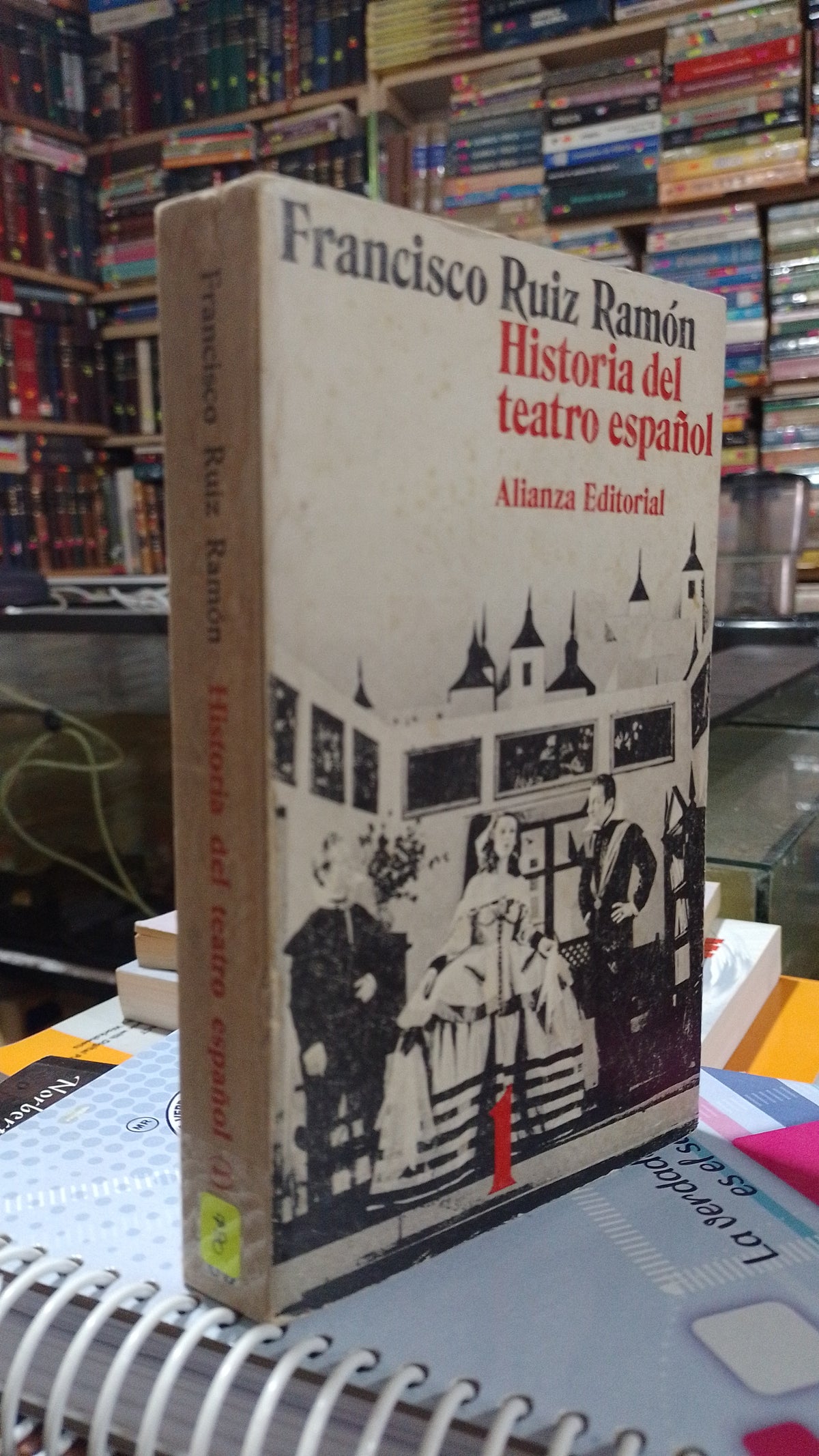 HISTORIA DEL TEATRO ESPAÑOL POR FRANCISCO RUIZ RAMON USADO HISTORIA ALDAMA