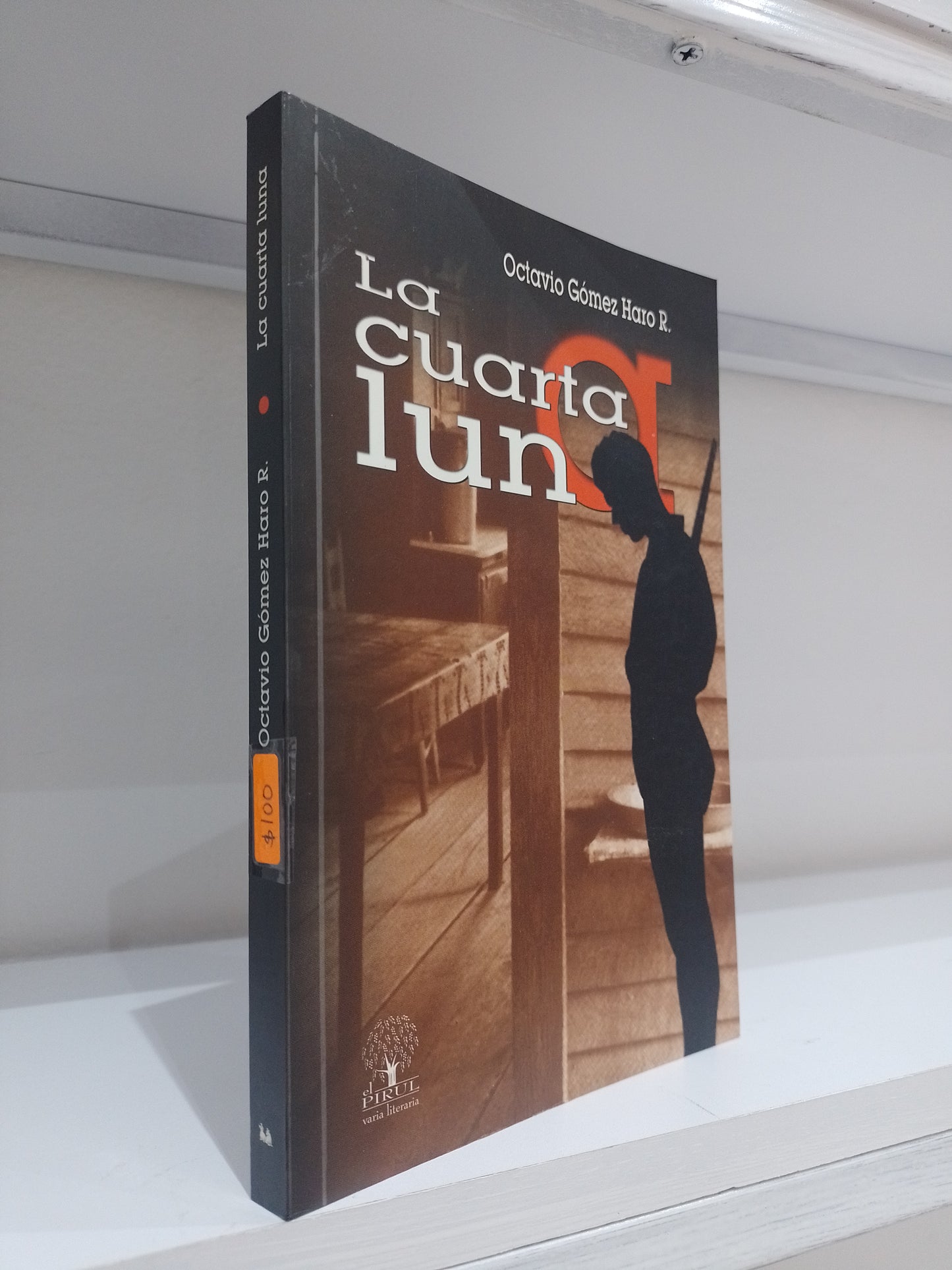 LA CUARTA LUNA POR OCTAVIO GOMEZ HARO R USADO NOVELA JUAREZ 515
