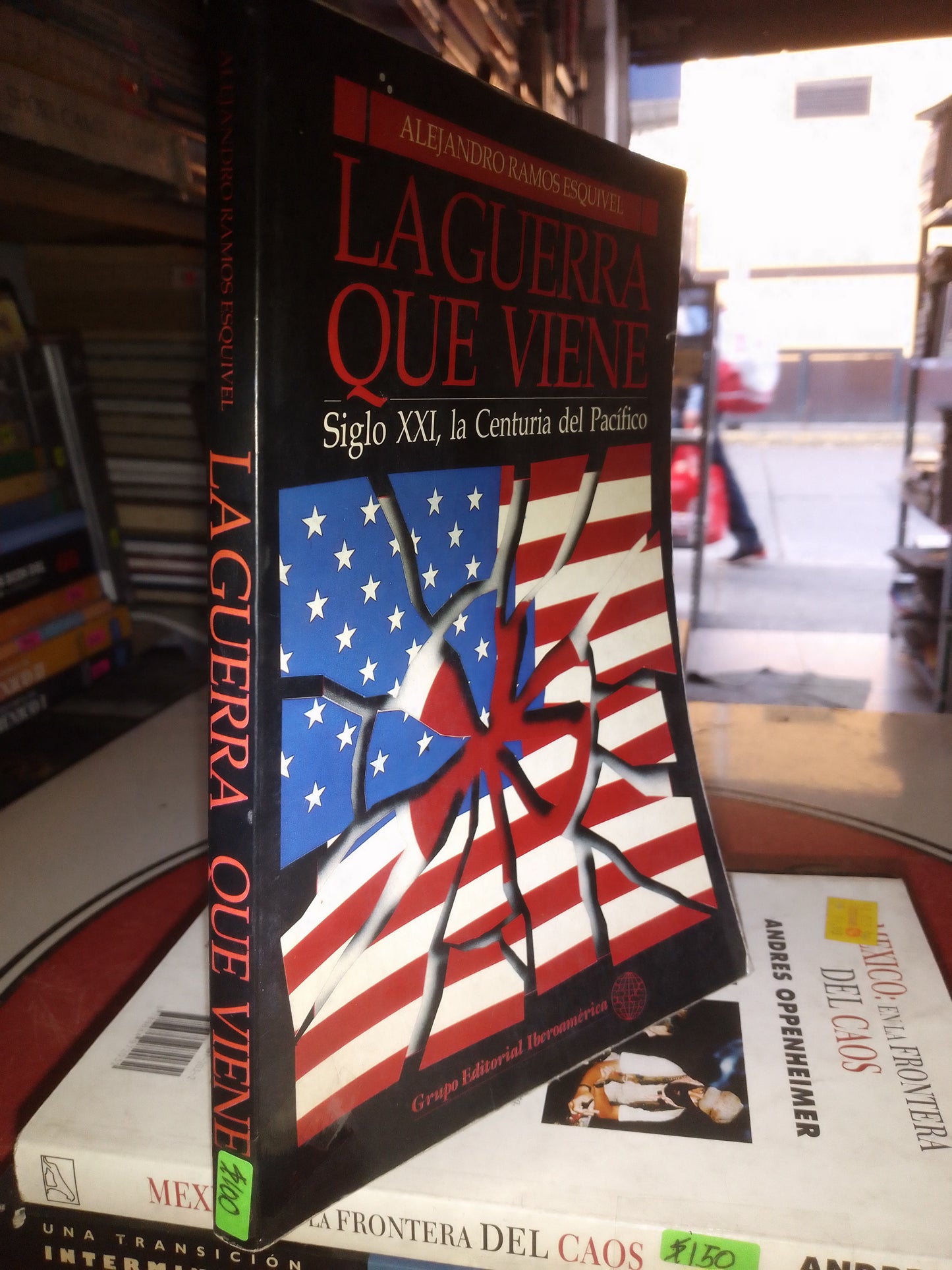 LA GUERRA QUE VIENE POR ALEJANDRO RAMOS ESQUIVEL USADO POLÍTICA LITERARIO 207