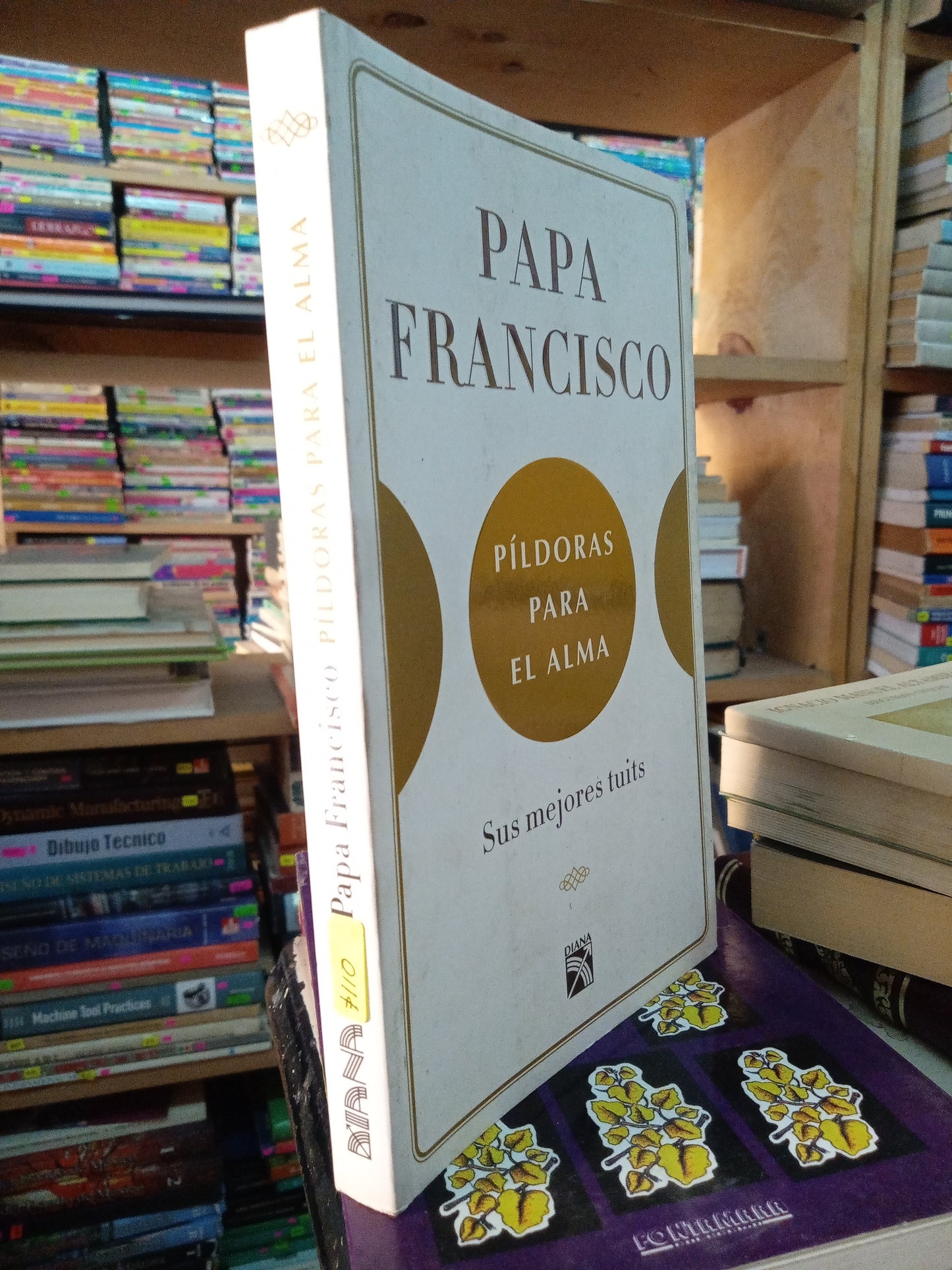 PAPA FRANCISCO PILDORA PARA EL ALMA SUS MEJORES TUITS USADO POESIA LITERARIO 207