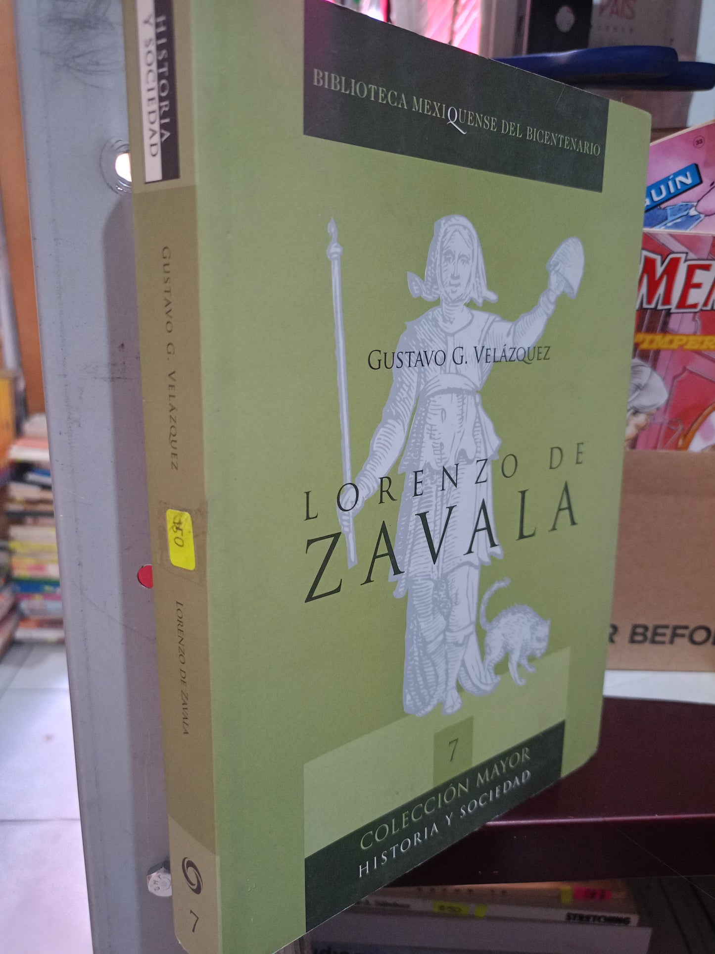 LORENZO DE ZAVALA POR GUSTAVO G. VELAZQUEZ USADO HISTORIA LITERARIO 305