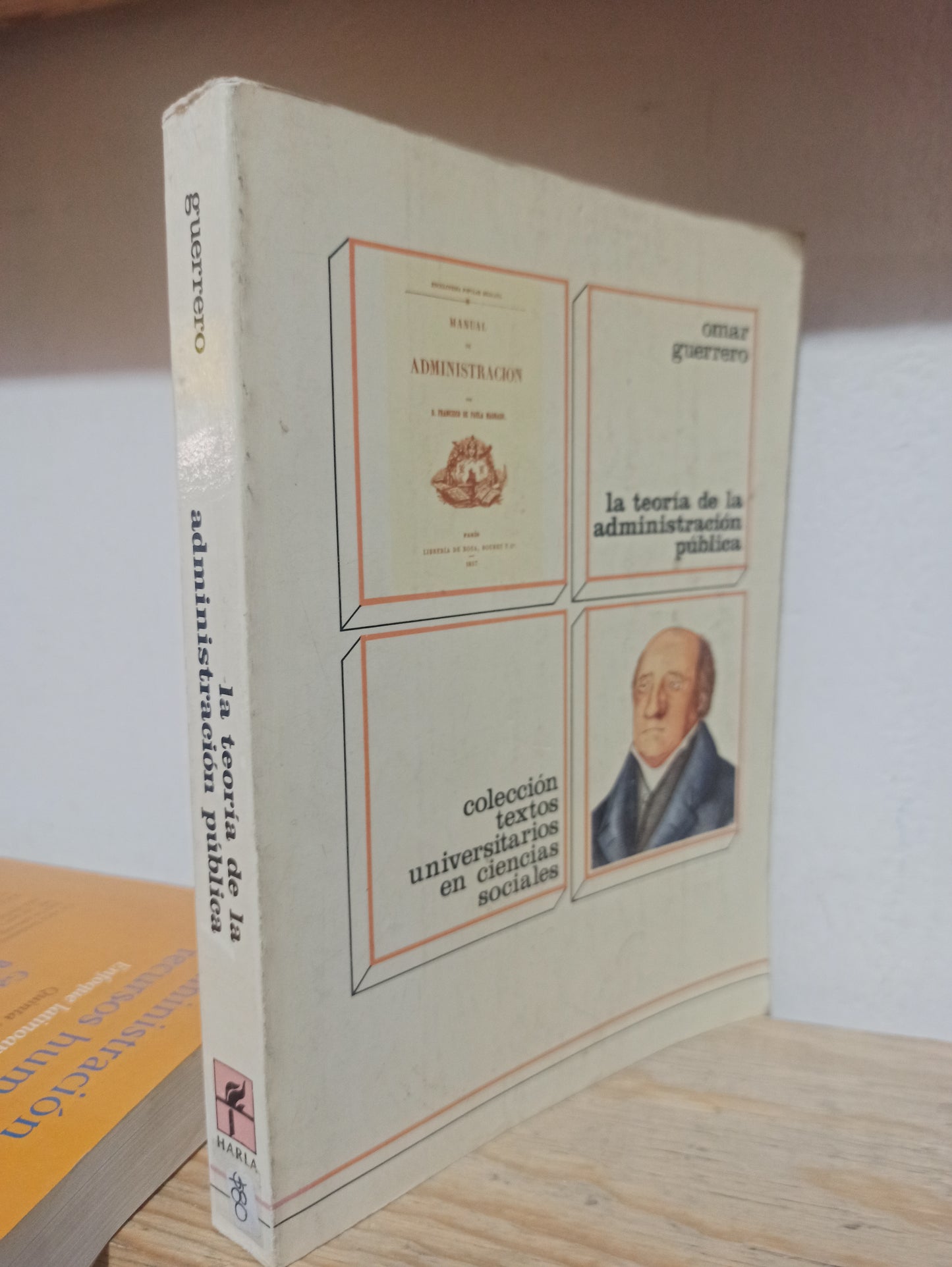 LA TEORIA DE LA ADMINISTRACION PUBLICA POR OMAR GUERRERO USADO ADMINISTRACIÓN JUÁREZ