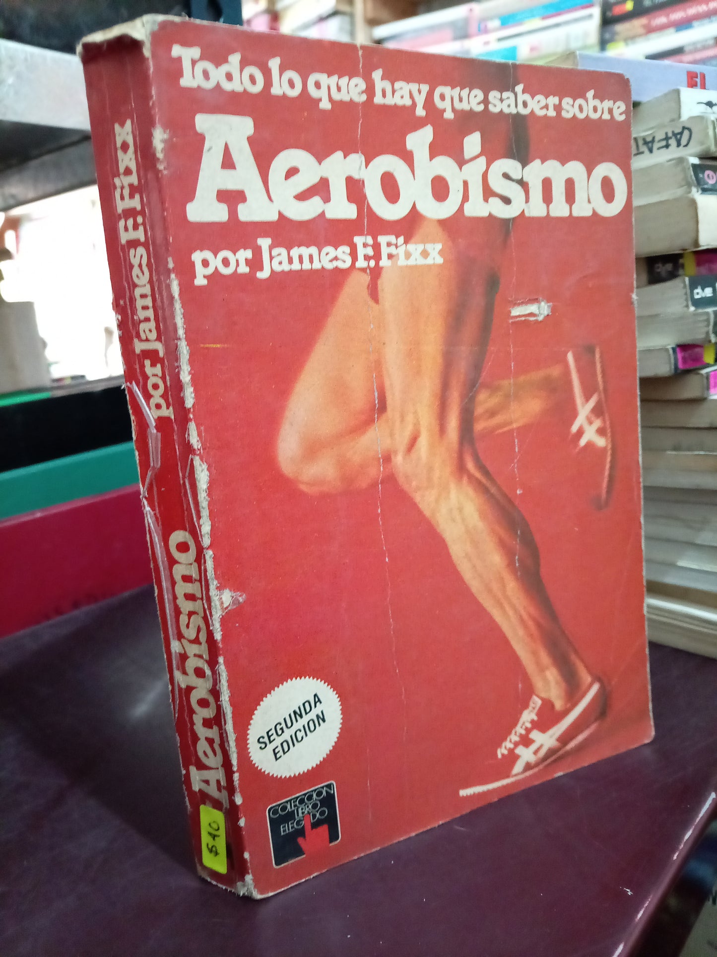 TODO LO QUE HAY QUE SABER SOBRE AEROBISMO POR JAMES F. FIXX USADO OFICIOS LITERARIO 305