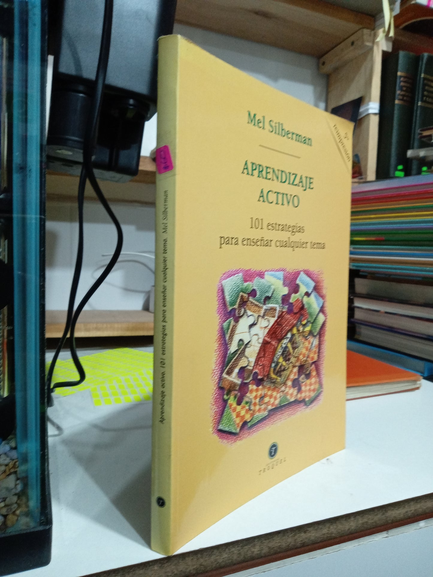APRENDIZAJE ACTIVO 101 ESTRATEGIAS PARA ENSEÑAR CUALQUIER TEMA POR MEL SILBERMAN USADO EDUCACION JUAREZ