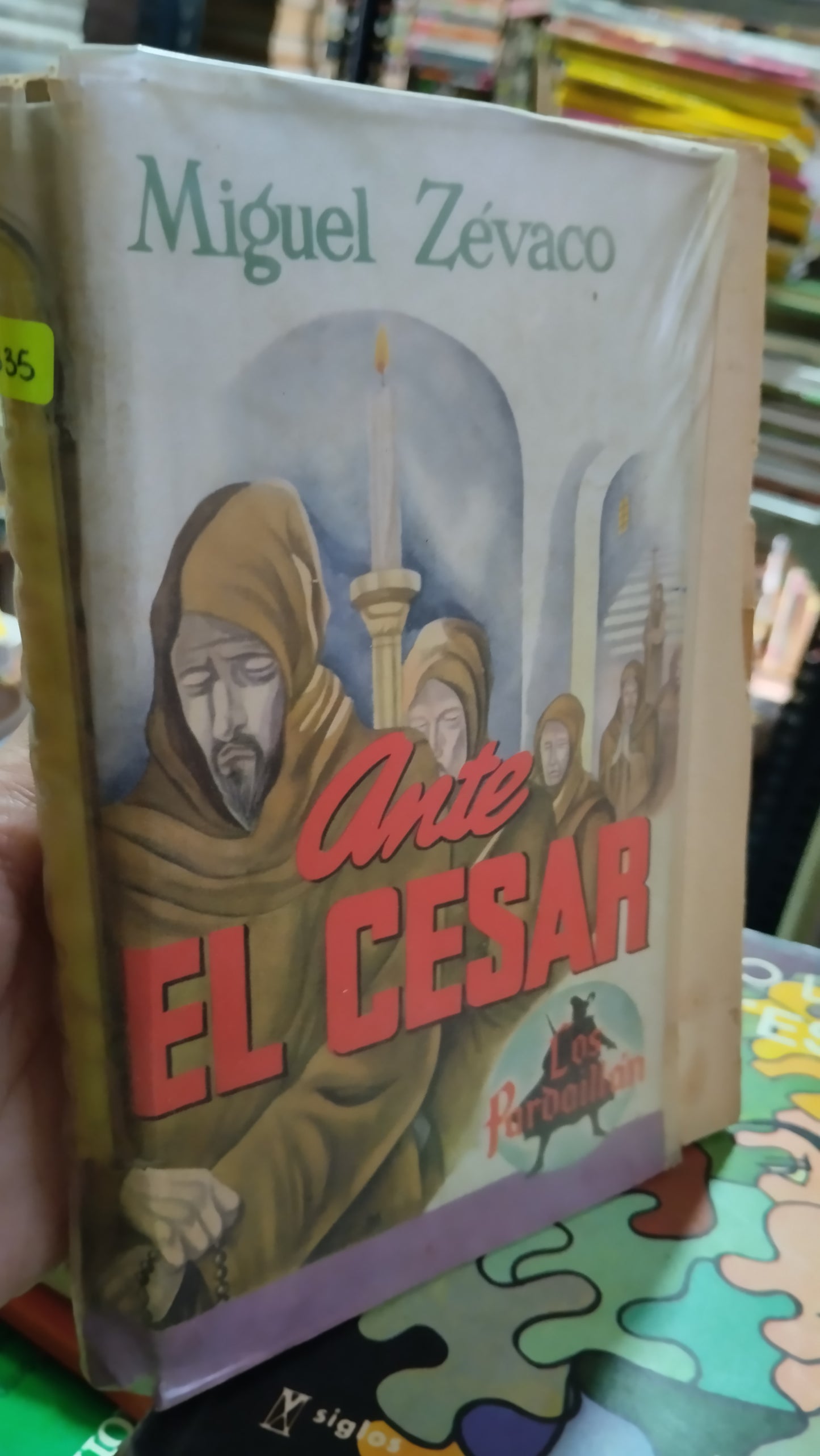 ANTE EL CESAR POR MIGUEL ZEVACO LIBRO USADO NOVELAS ALDAMA