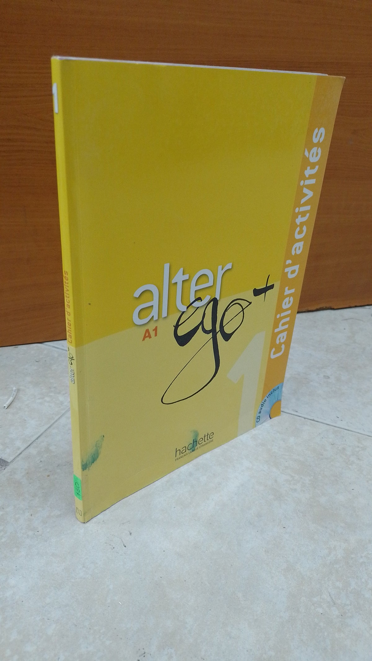 ALTER EGO + CAHIER D ACTIVITES POR HACHETTE USADO IDIOMAS JUAREZ 515