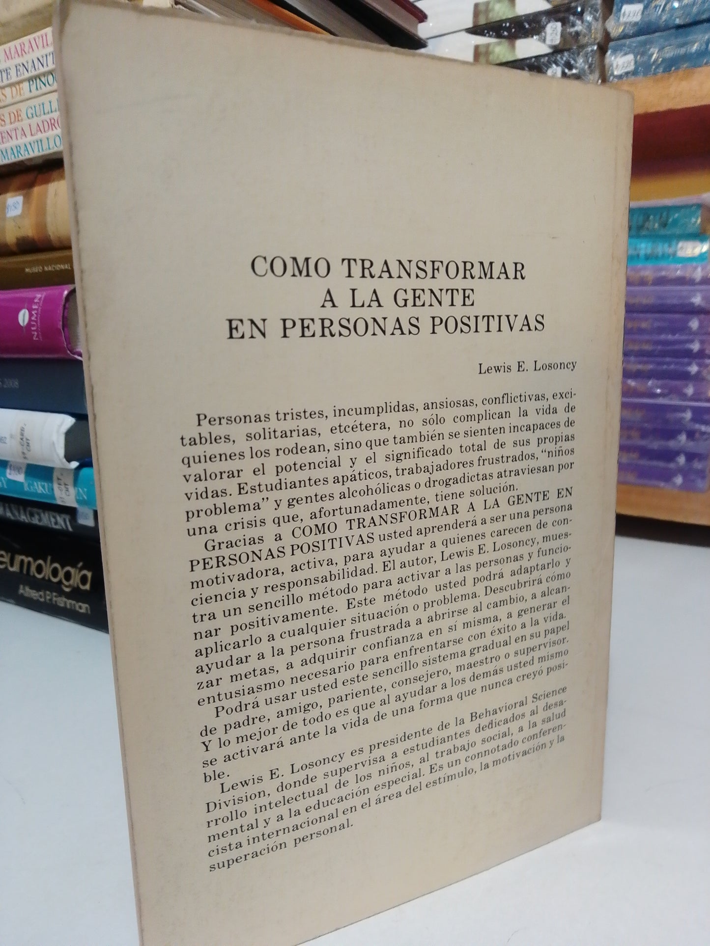 COMO TRANSFORMAR A LA GENTE EN PERSONAS POSITIVAS POR LEWIS E. LOSONEY USADO SUP.PERSONAL JUAREZ