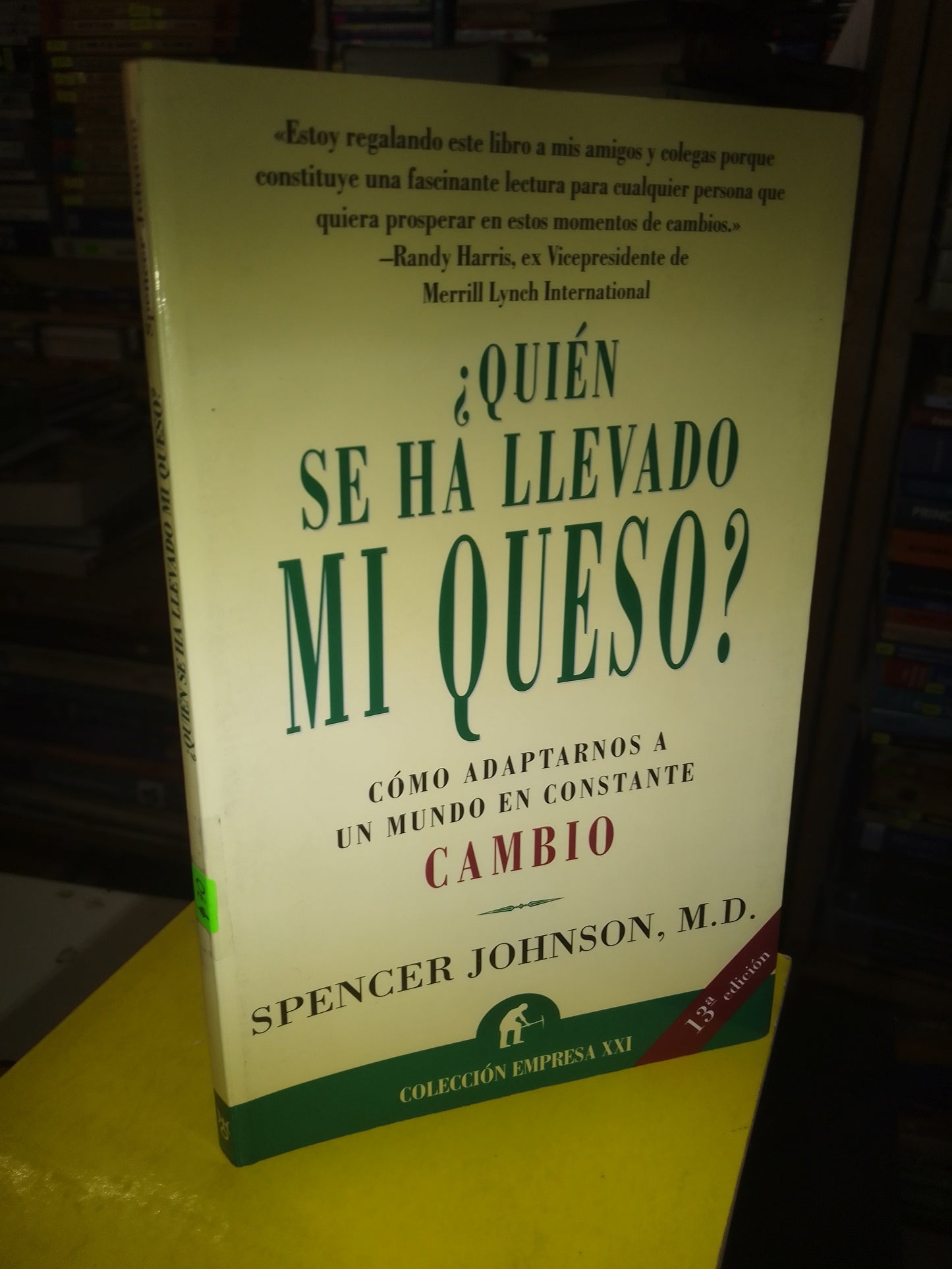 ¿QUIÉN SE HA LLEVADO MI QUESO? POR SPENCER JOHNSON USADO SUPERACIÓN PERSONAL LITERARIO 207