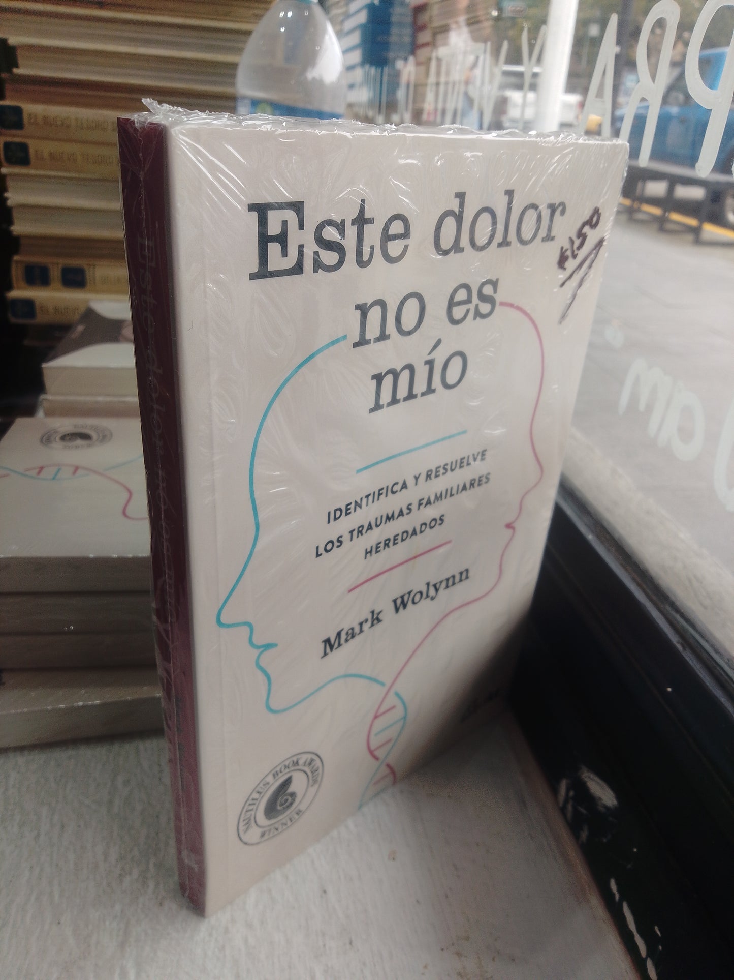 ESTE DOLOR NO ES MIO POR MARK WOLYNN NUEVO JUAREZ 515