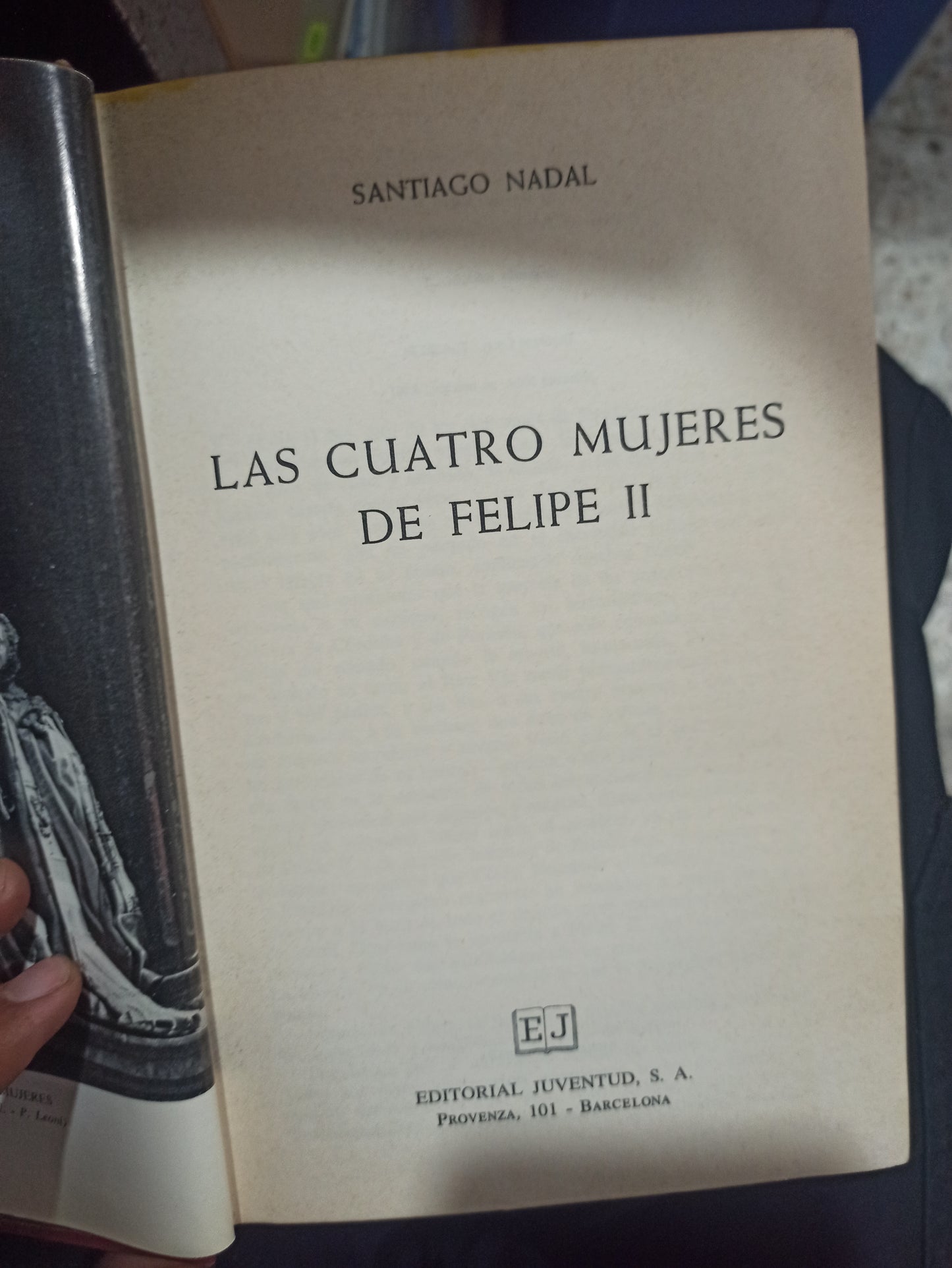 LAS CUATRO MUJERES DE FELIPE 2 POR SANTIAGO NADAL USADO DERECHO ALDAMA