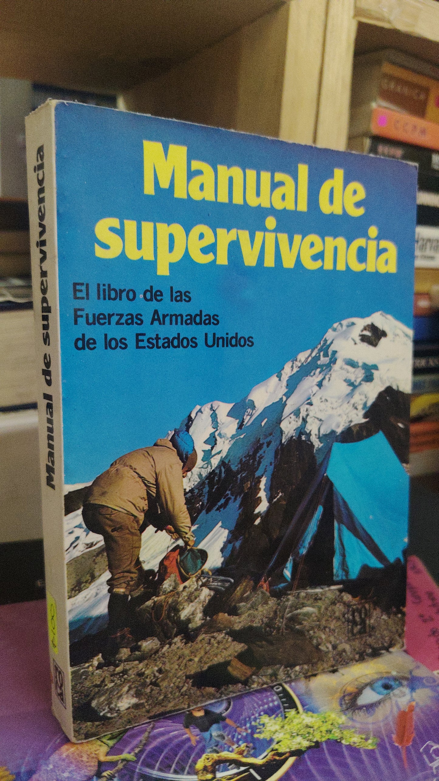 MANUAL DE SUPERVIVENCIA EL LIBRO DE LAS FUERZAS ARMADA DE LOS ESTADOS UNIDOS USADO POR JOHN BOSWELL OFICIO LITERARIO 207