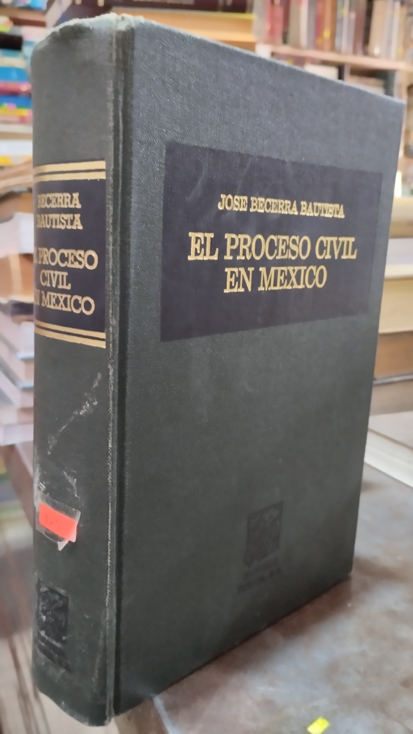 EL PROCESO CIVIL EN MEXICO POR JOSE BECERRA BAITISTA LIBRO USADO DERECHO ALDAMA
