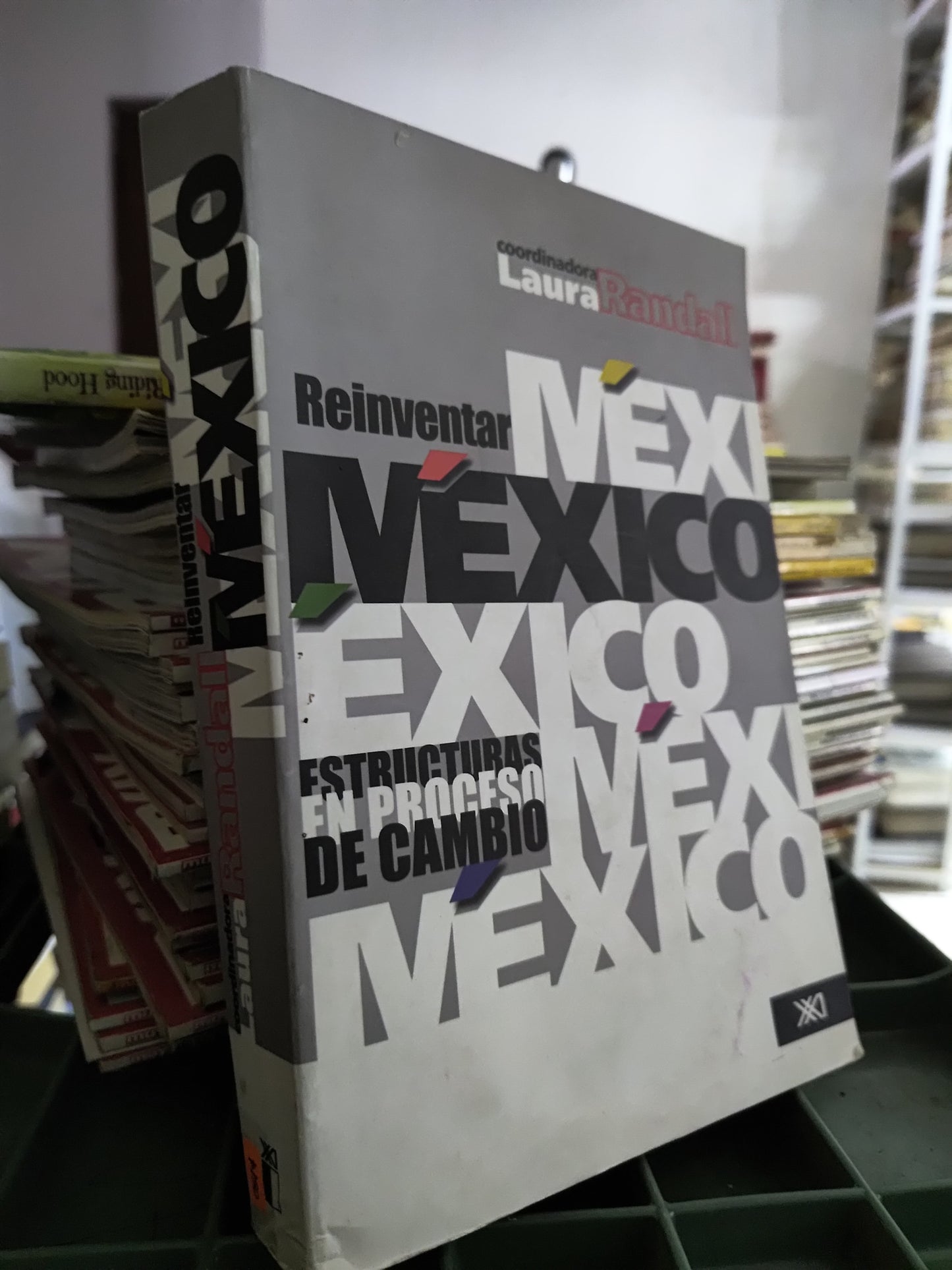 REINVENTAR MEXICO POR LAURA RANDALL USADO POLITICA JUAREZ 515
