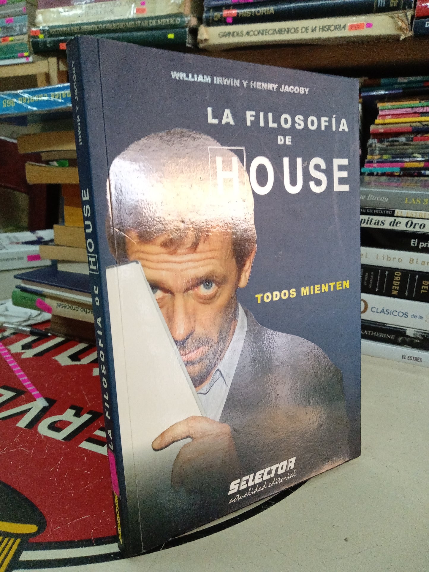 LA FILOSOFÍA DE HAUSE TODOS MIENTEN POR WILIAM IRWIN Y HENRY JACOBY USADO SUPERACION PERSONAL LITERARIO 207