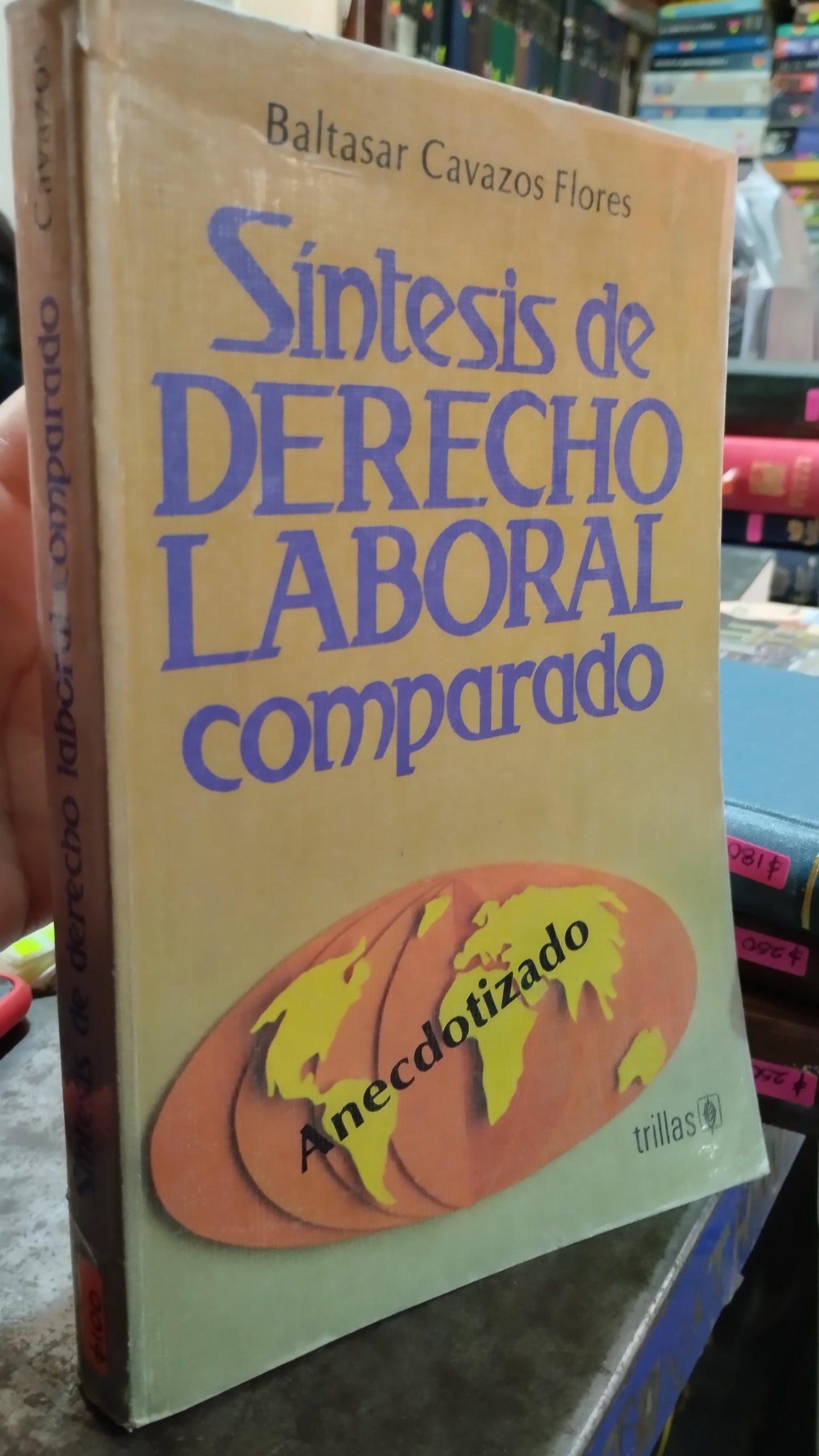 SINTESIS DE DERECHO LABORAL COMPARADO POR BALTASAR CAVAZOS FLORES LIBRO USADO DERECHO ALDAMA