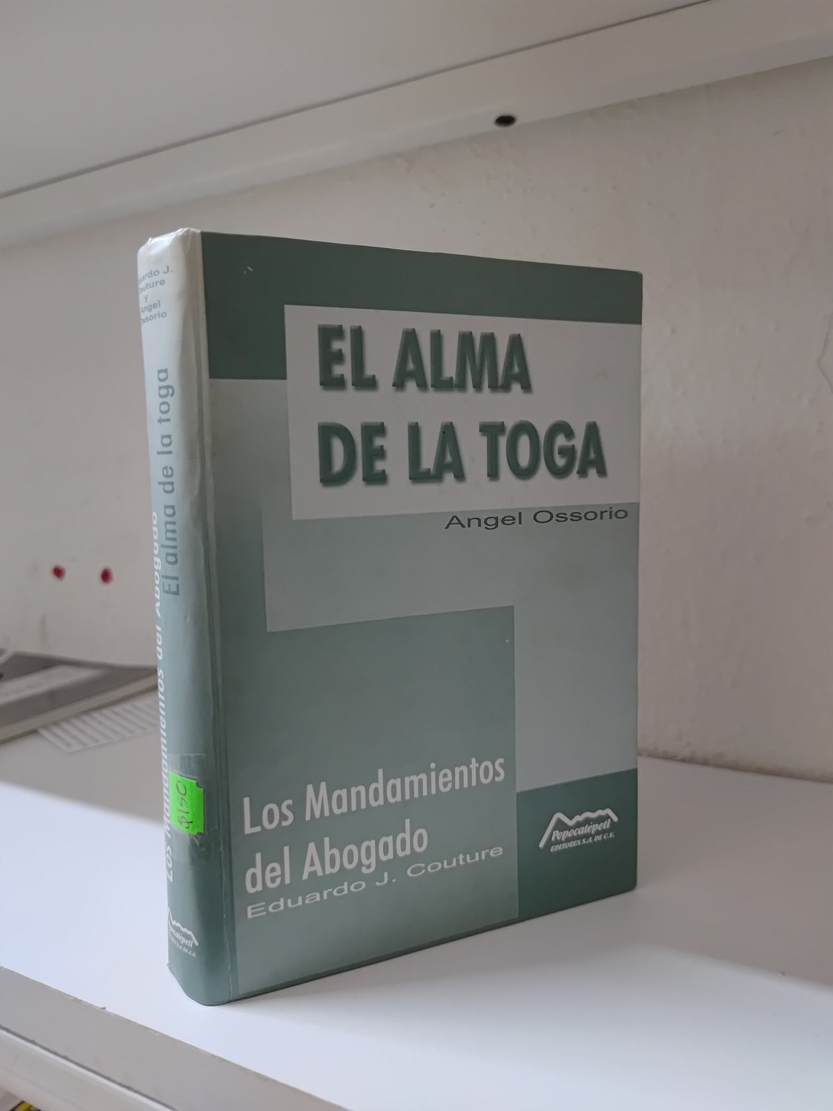 EL ALMA DE LA TOGA POR ANGEL OSORIO USADO DERECHO JUAREZ 515