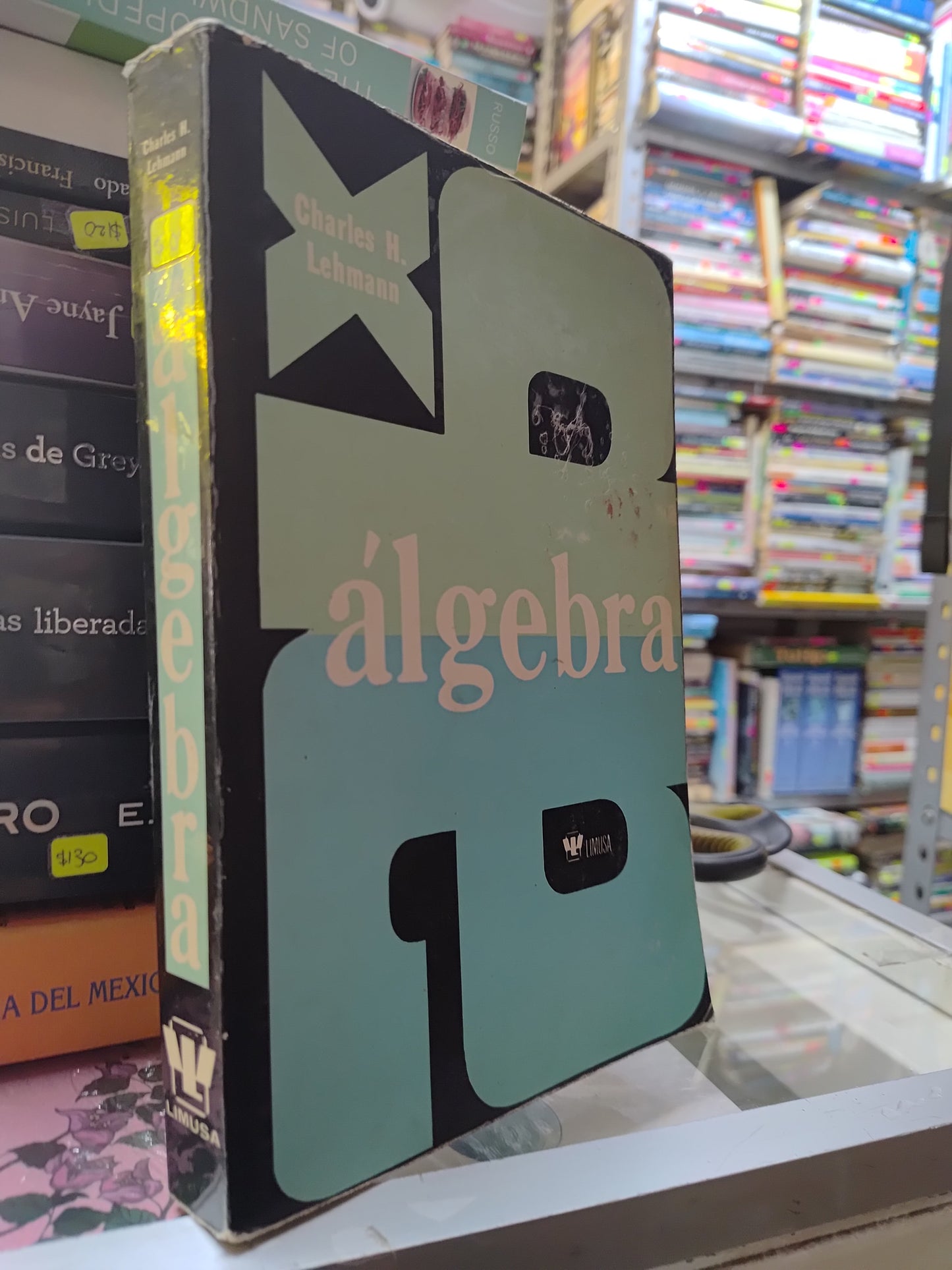 ALGEBRA POR CHARLES H. LEHMAN USADO MATEMÁTICAS JUAREZ 507