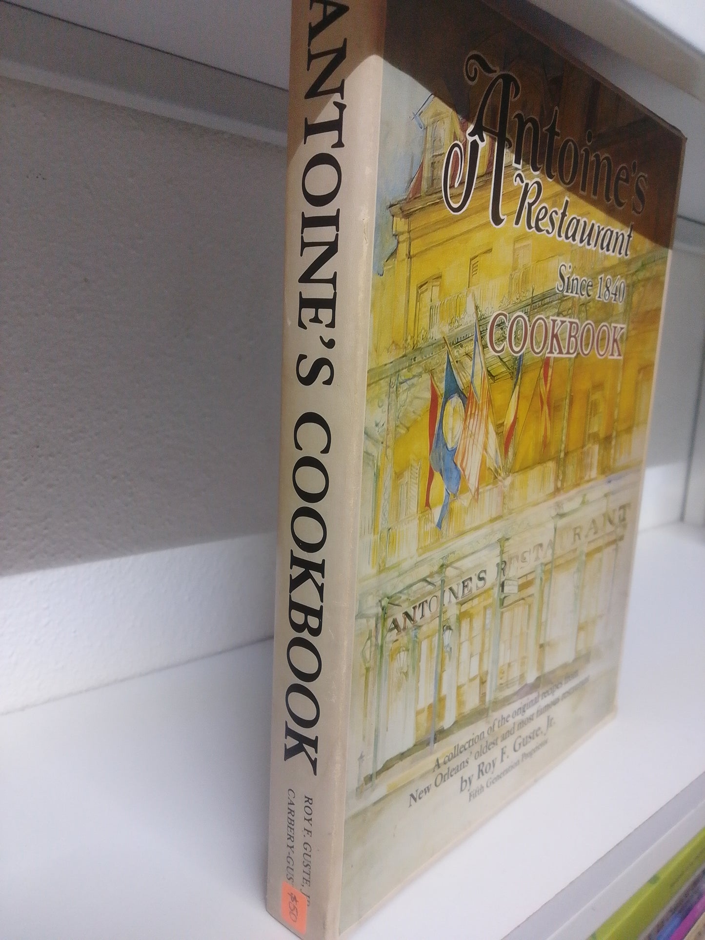 ANTONIES RESTAURANT SINCE 1840 COOKBOOK ROY F GUSTE JR USADO COCINA JUAREZ 515