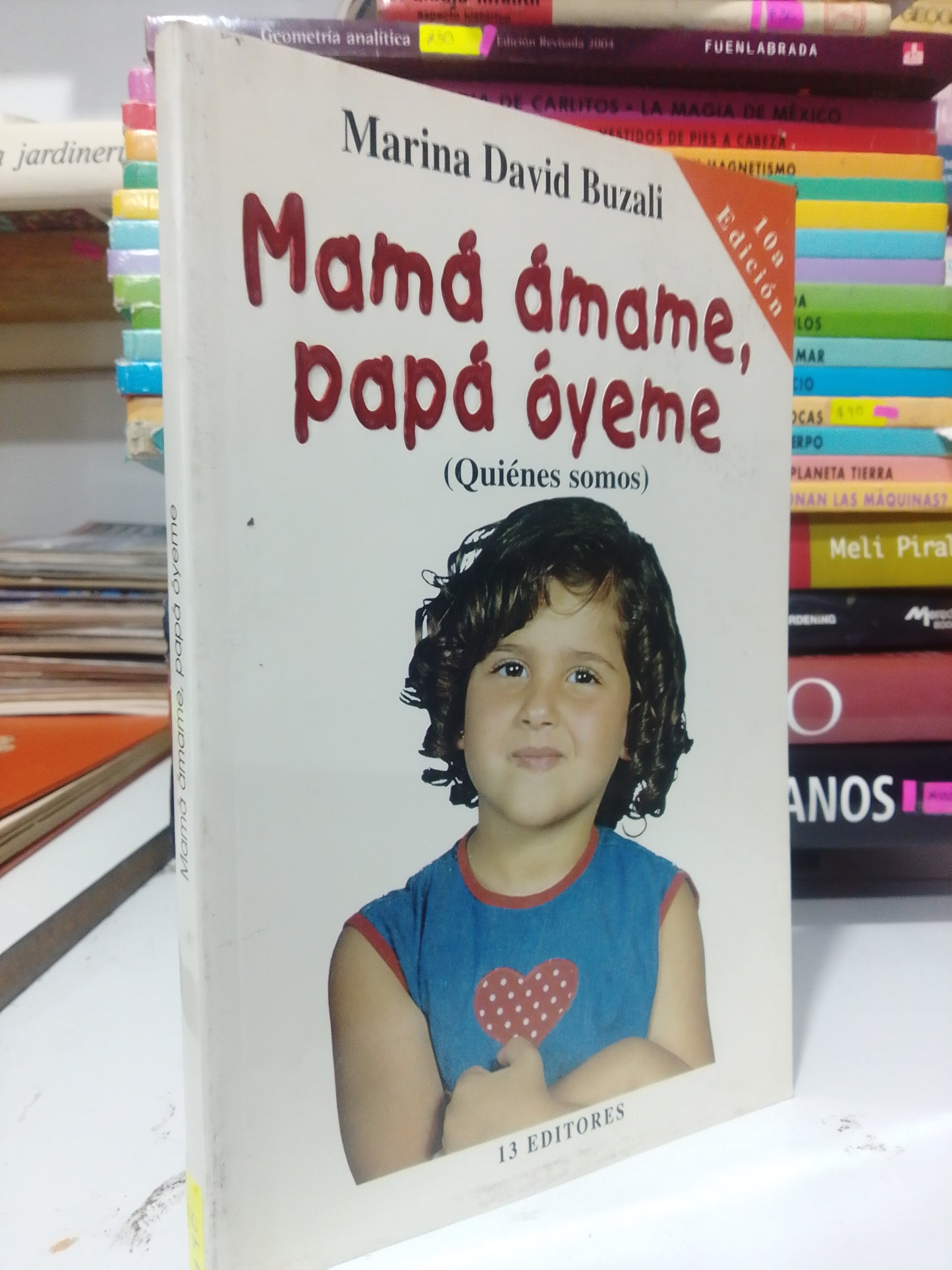 MAMA AMAME PAPA OYEME POR MARINA DAVID BUZALI USADO PSICOLOGIA JUAREZ