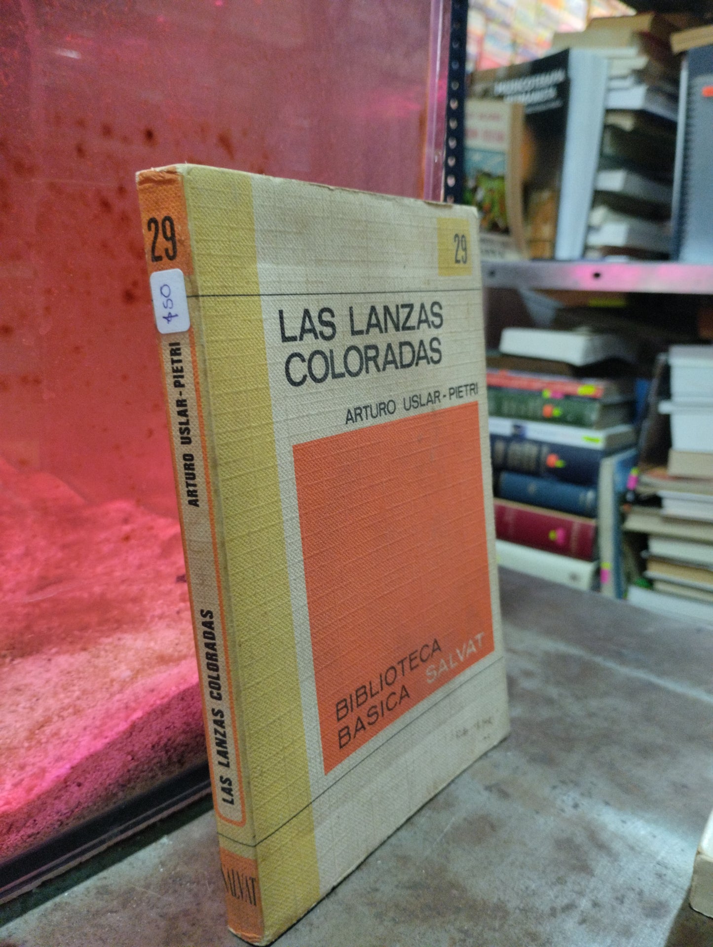 LAS LANZAS COLORADAS POR ARTURO USLAR PIETRI USADO NOVELAS ALDAMA