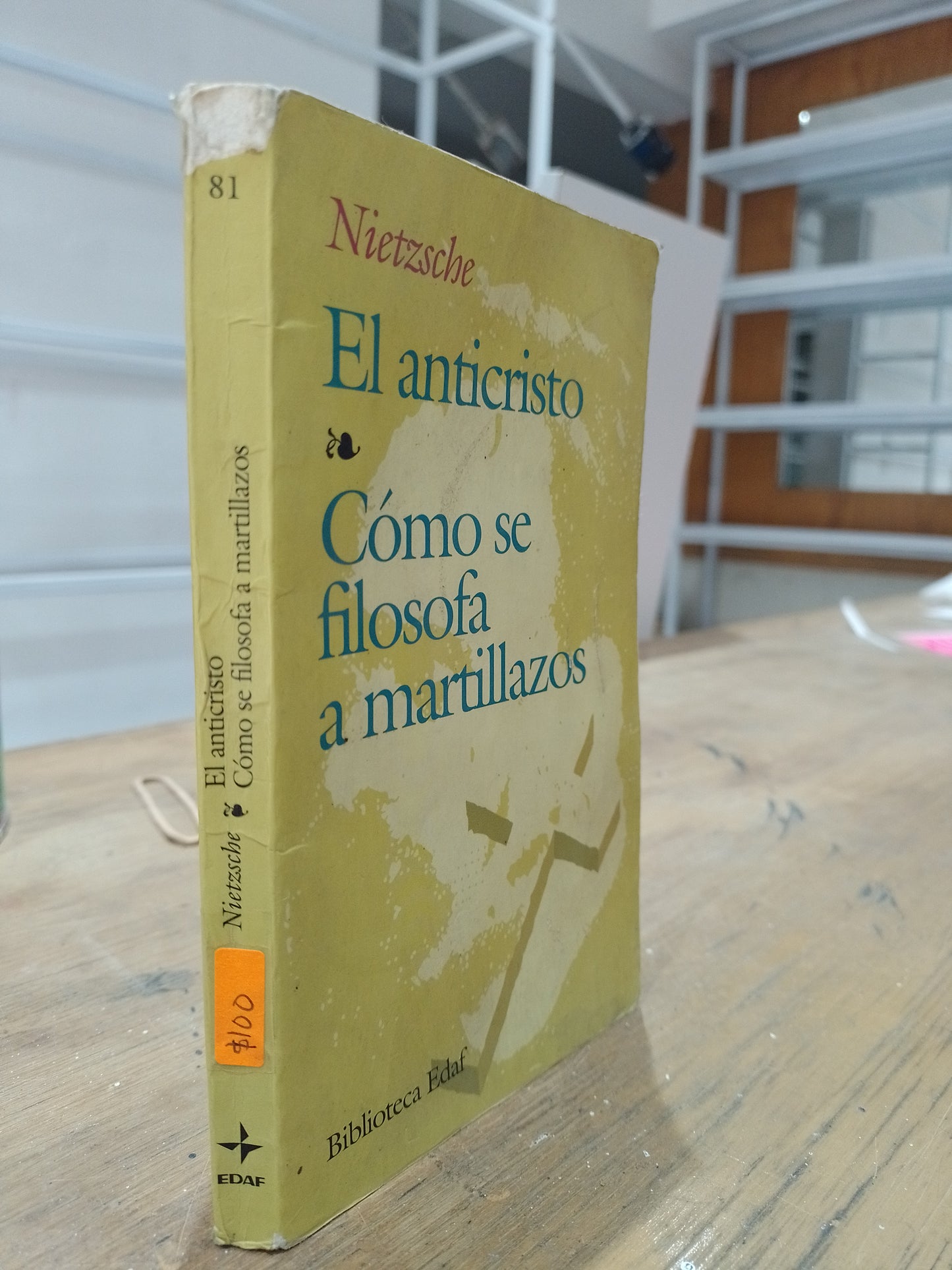 EL ANTICRISTO COMO SE FILOSOFA A MARTILLAZOS POR NIETZSCHE USADO NOVELA JUAREZ 515