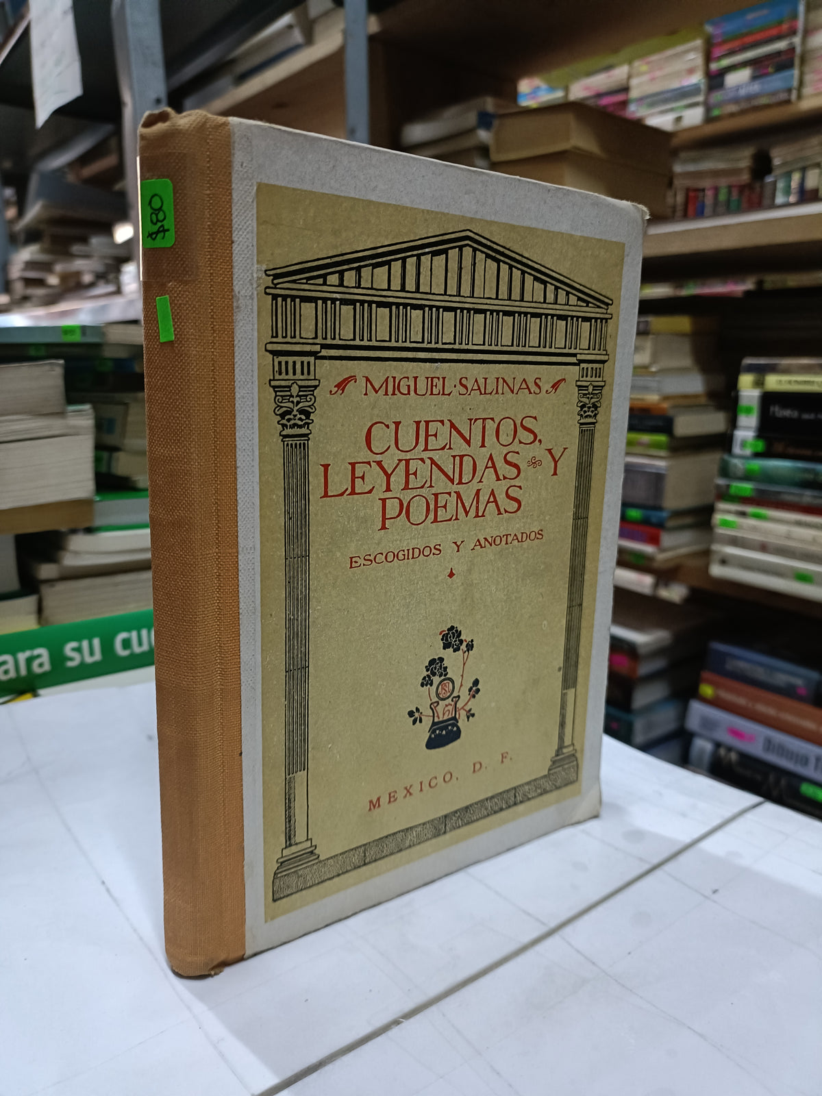 CUENTOS LEYENDAS Y POEMAS ESCOGIDOS Y ANOTADOS POR MIGUEL SALINAS USADO POESIA LITERARIO 207