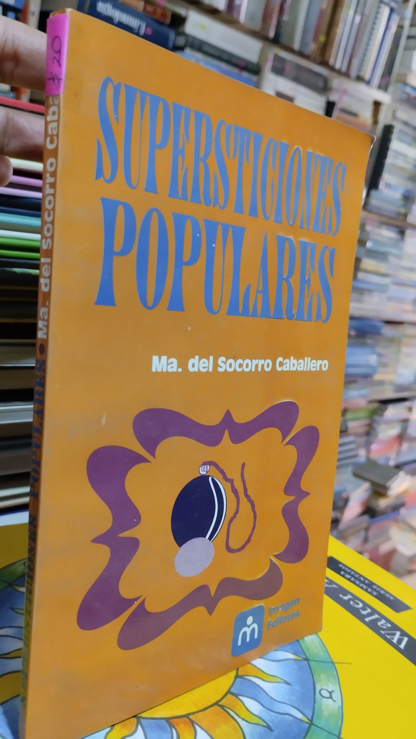 SUPERSTICIONES POPULARES POR MARIA DEL SOCORRO CABALLERO LIBRO USADO ESOTERISMO ALDAMA