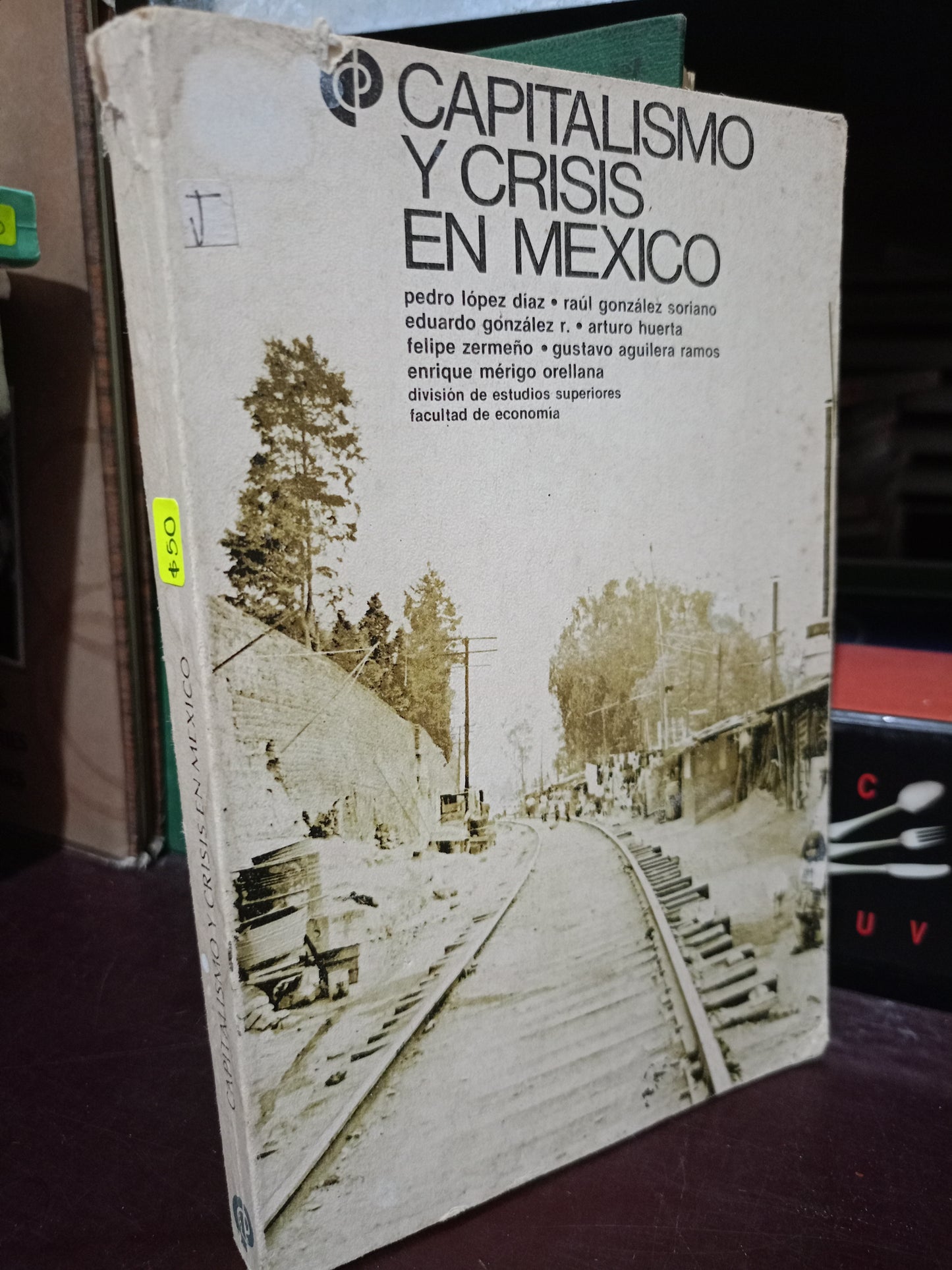 CAPITALISMO Y CRISIS EN MÉXICO USADO SOC.FILO LITERARIO 305