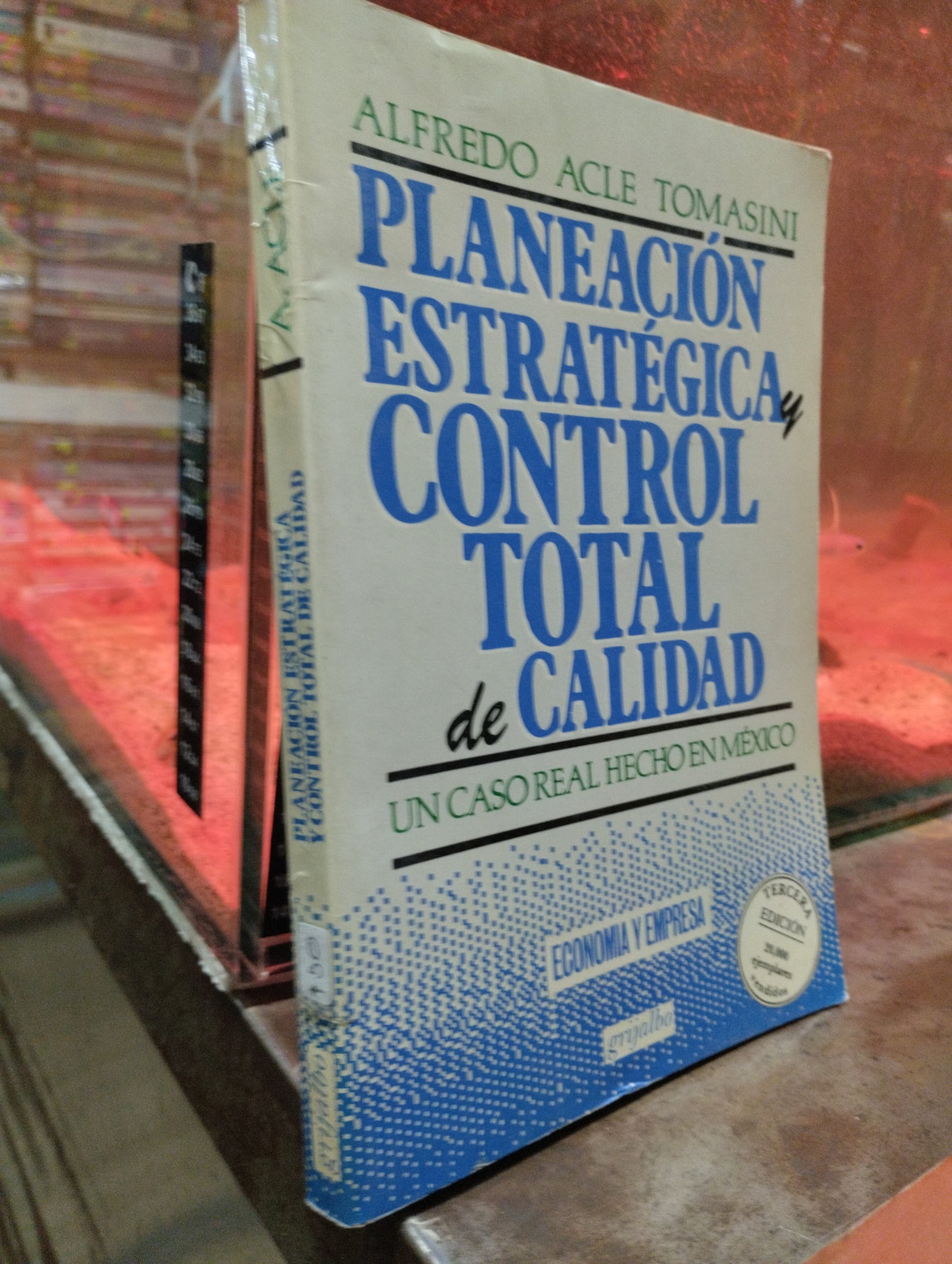 PLANEACION ESTRATEGICA Y CONTROL TOTAL DE CALIDAD POR ALFREDO ACLE TOMASINI USADO ADMINISTRACION ALDAMA
